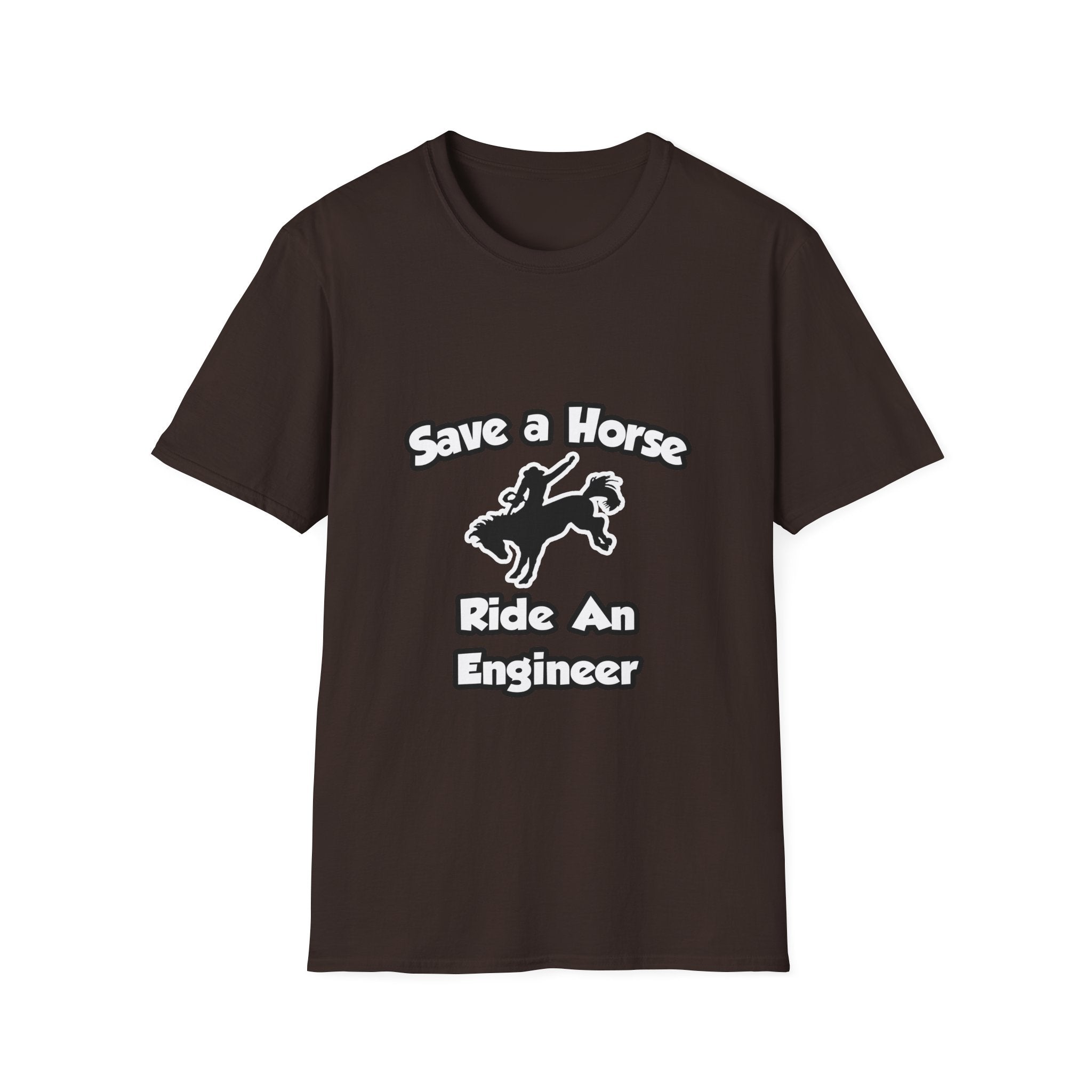 Save a Horse .. Ride an Engineer - Unisex Softstyle T-Shirt