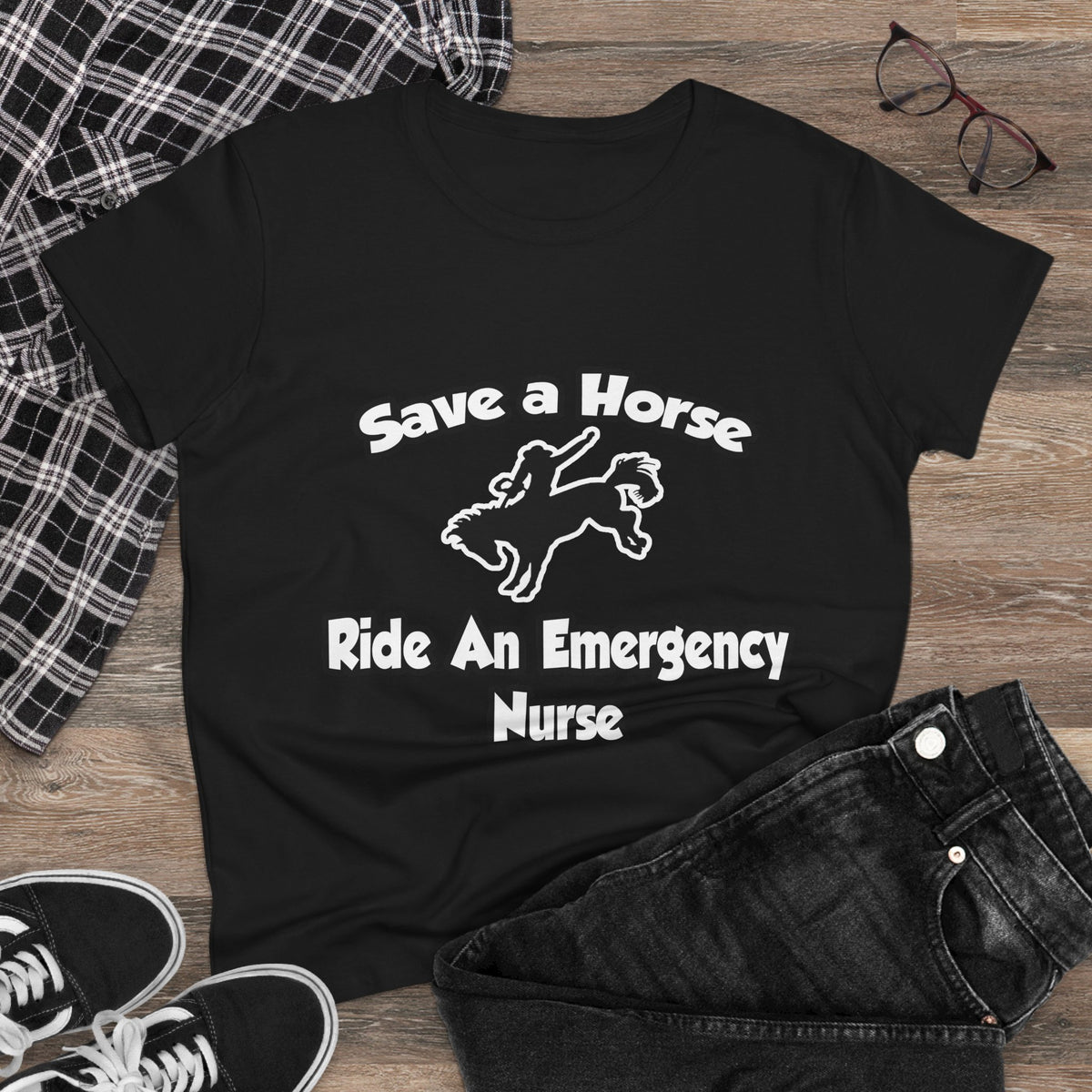 Save a Horse, Ride an Emergency Nurse - Women's Midweight Cotton Tee