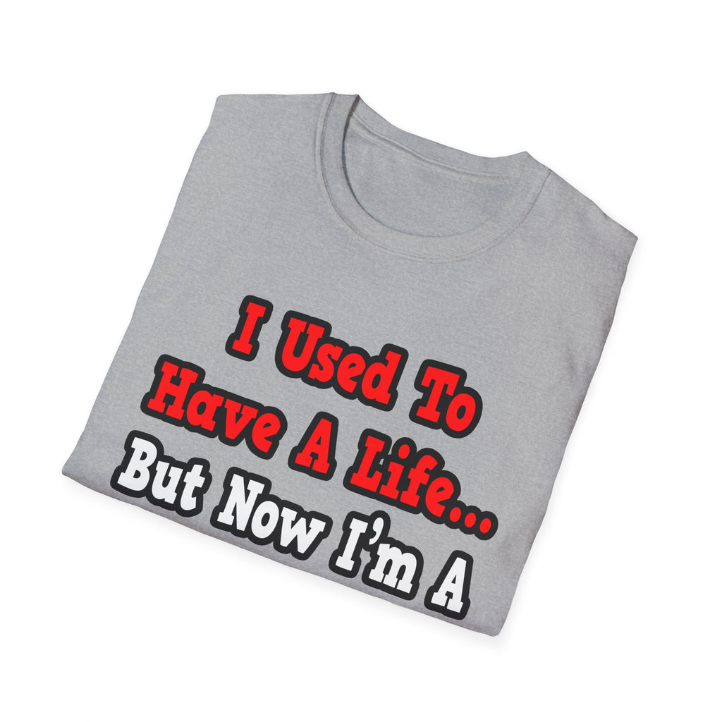 I Used to Have a Life...Cardiologist - Unisex Softstyle T-Shirt