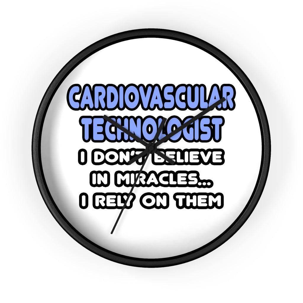 Miracles and Cardiovascular Technologists - Wall Clock