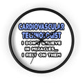 Miracles and Cardiovascular Technologists - Wall Clock