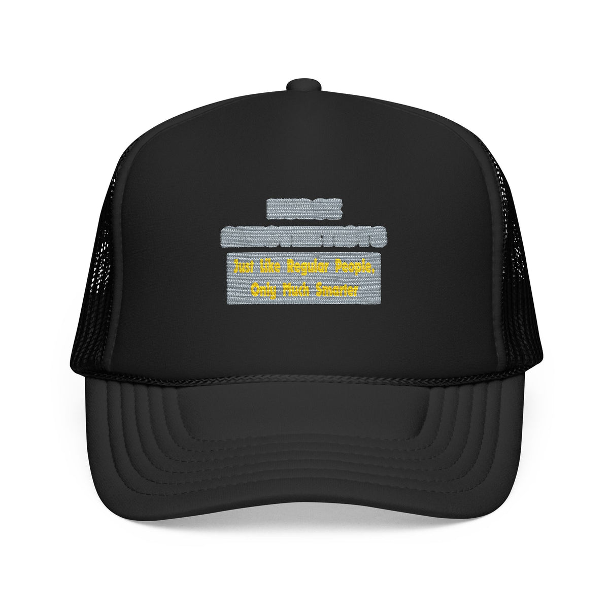Nurse Anesthetists...Smarter - Foam Trucker Hat
