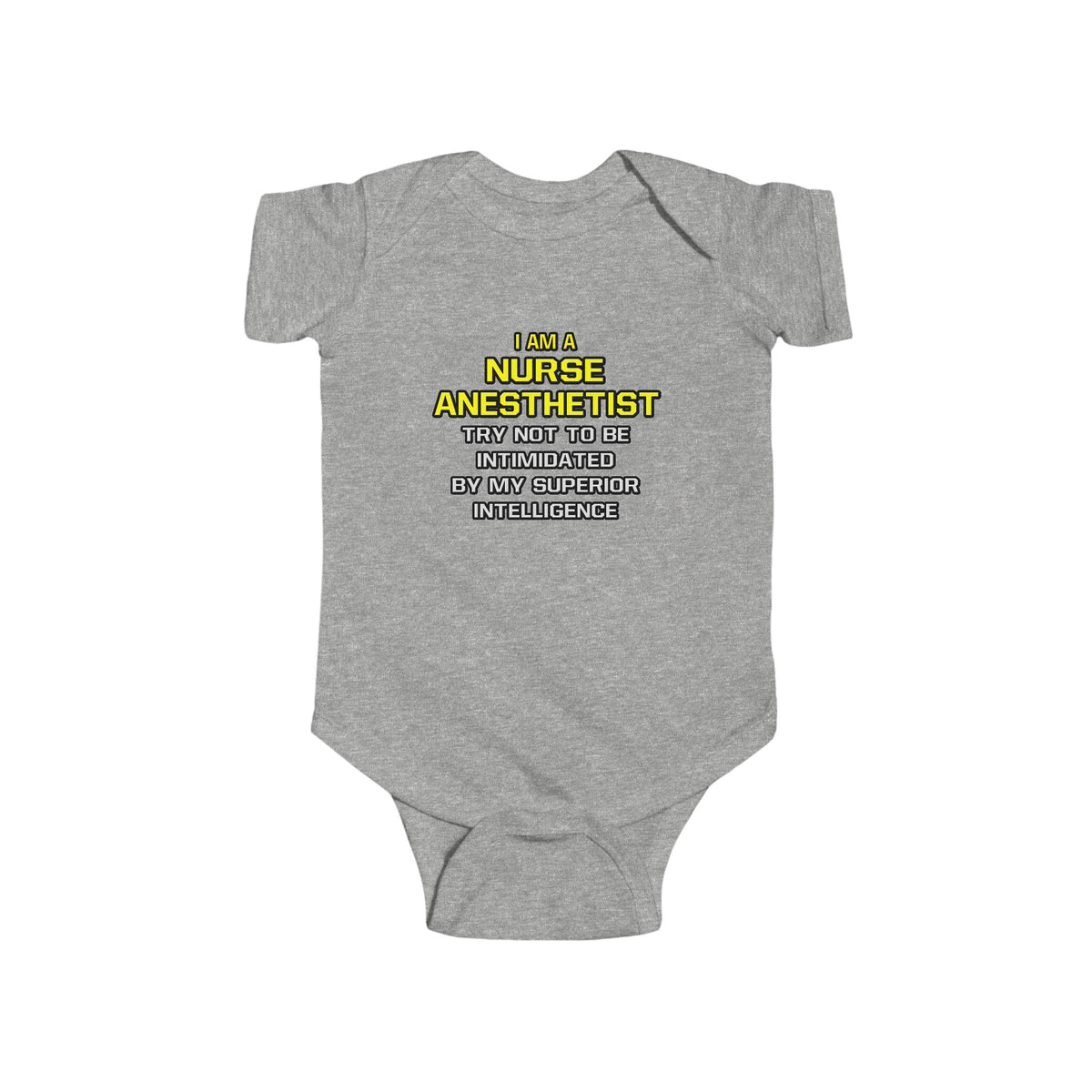 Nurse Anesthetist...Superior Intelligence - Infant Fine Jersey Bodysuit