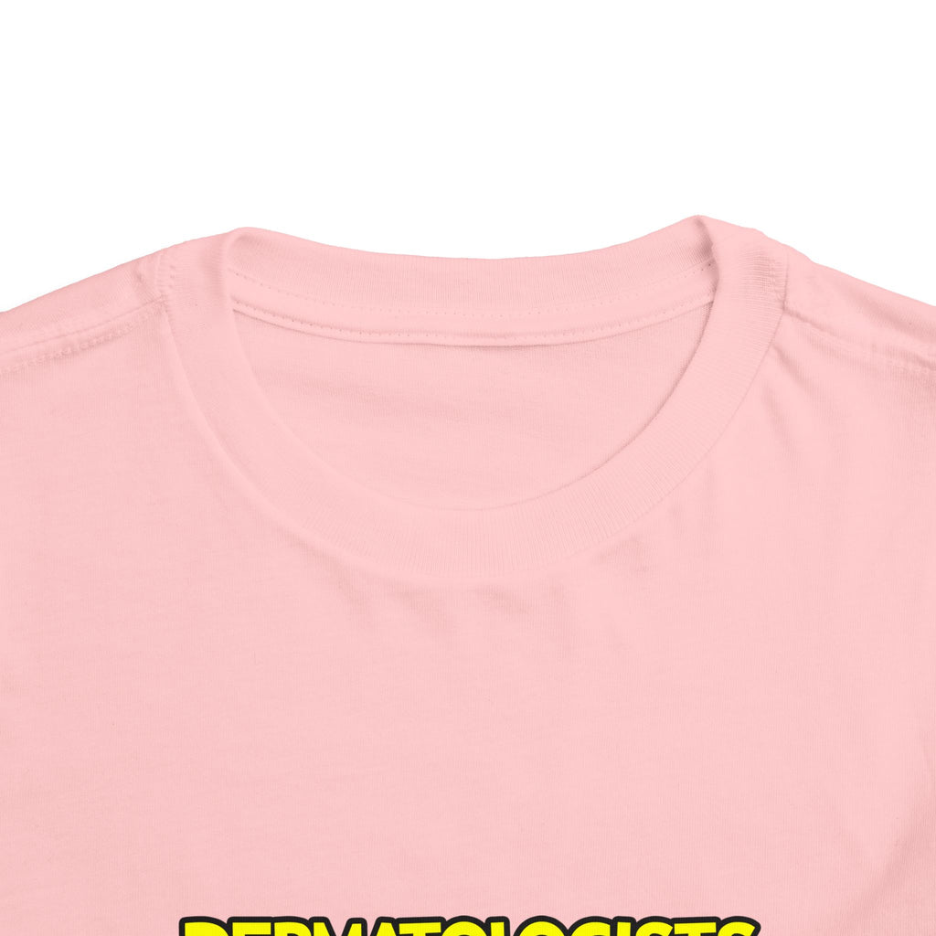 Dermatologists Are Sofa King Cool - Toddler Short Sleeve Tee