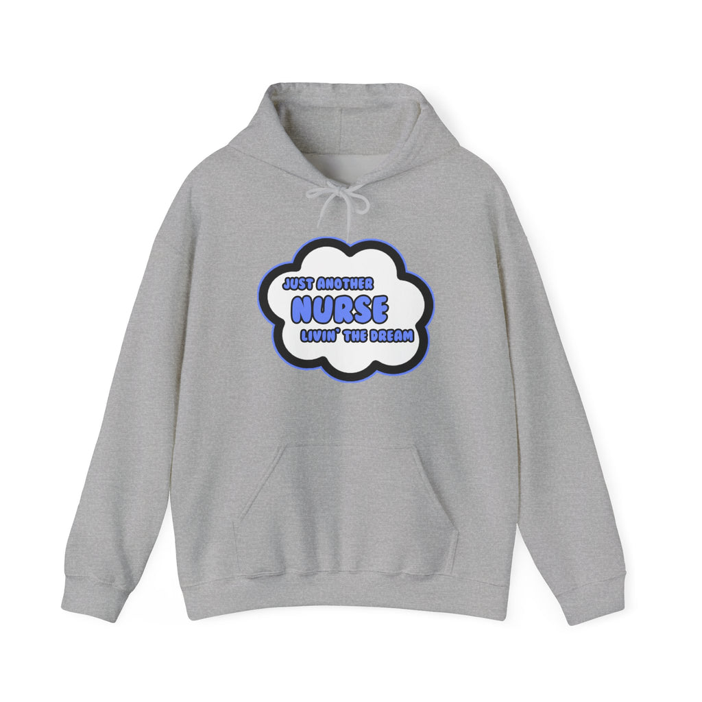 Nurse .. Livin' The Dream - Unisex Heavy Blend™ Hooded Sweatshirt