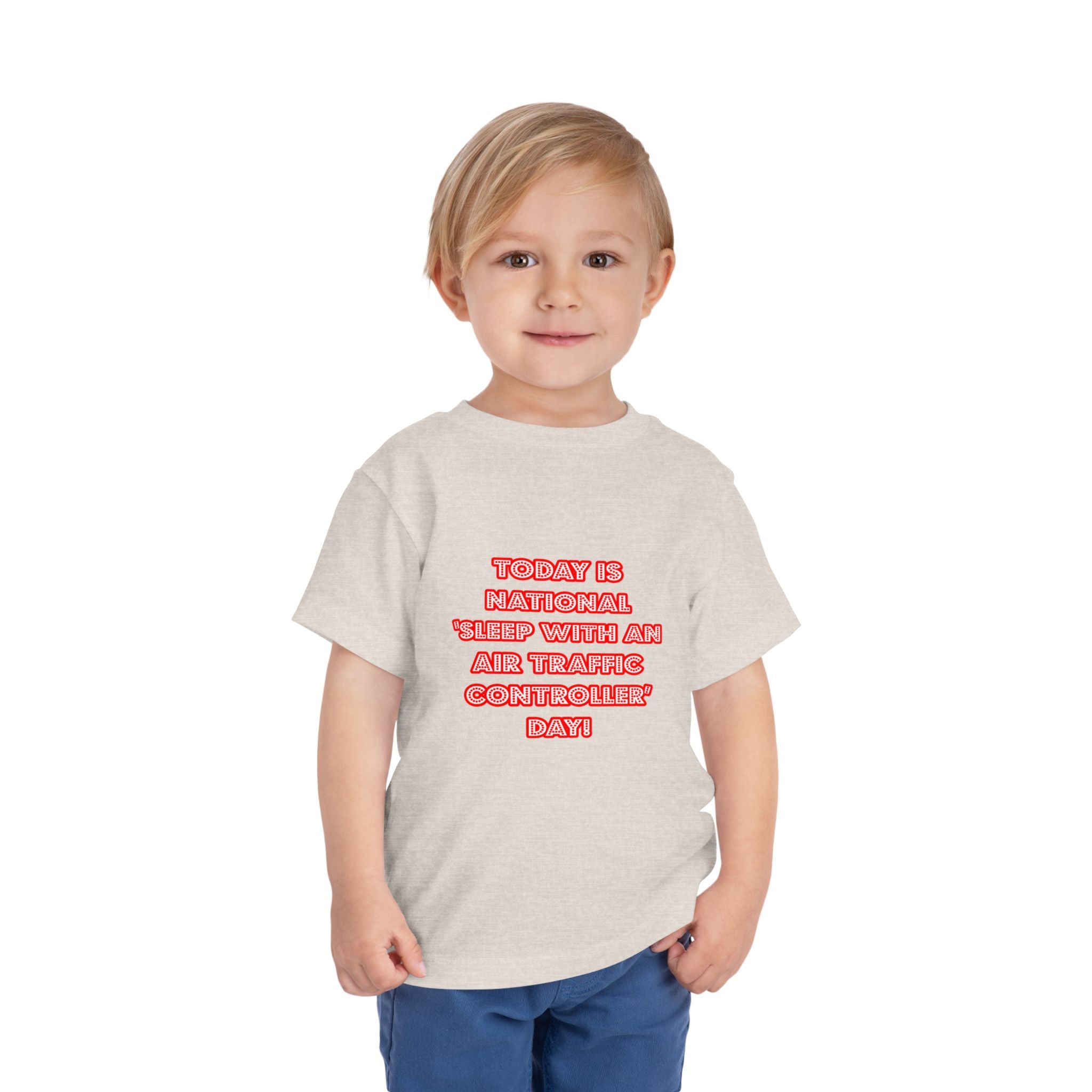 National 'Sleep With an Air Traffic Controller' Day - Toddler Short Sleeve Tee