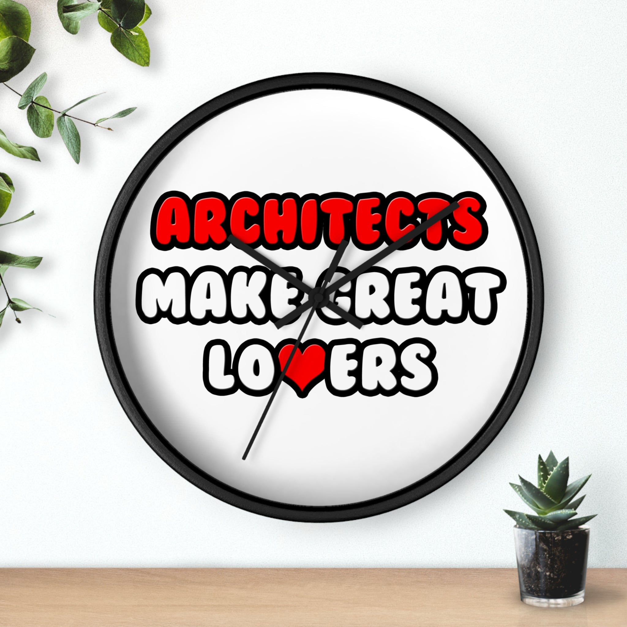 Architects Make Great Lovers - Wall Clock