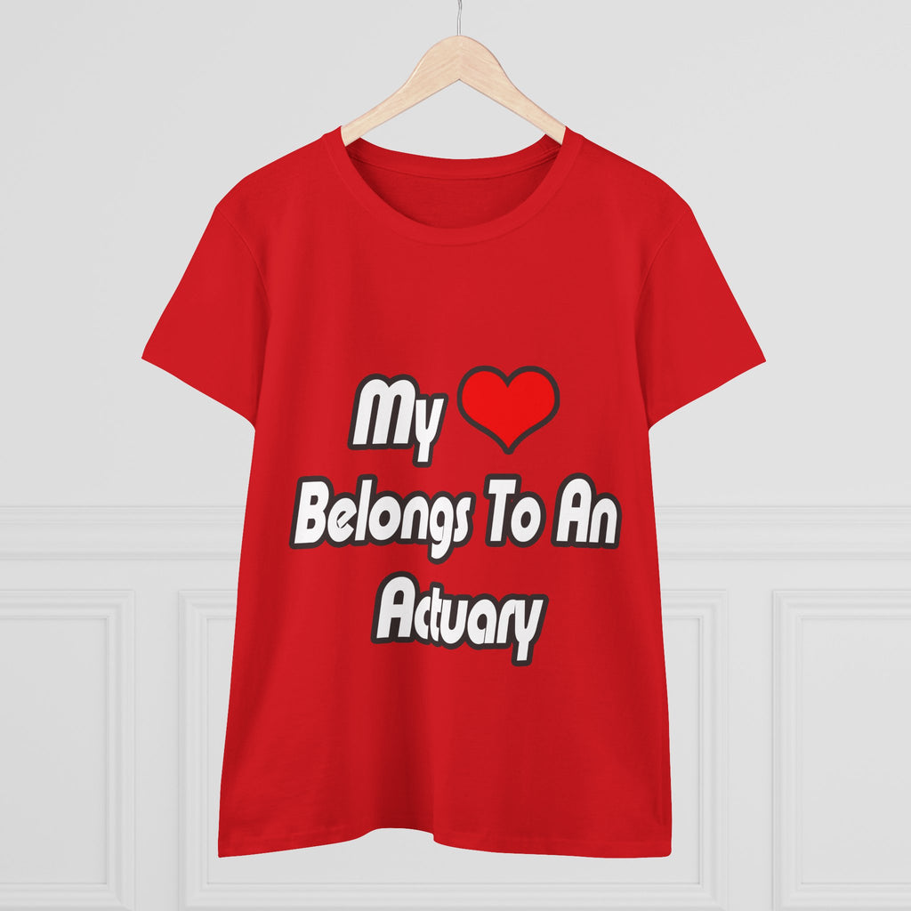 My Heart Belongs To An Actuary - Women's Midweight Cotton Tee