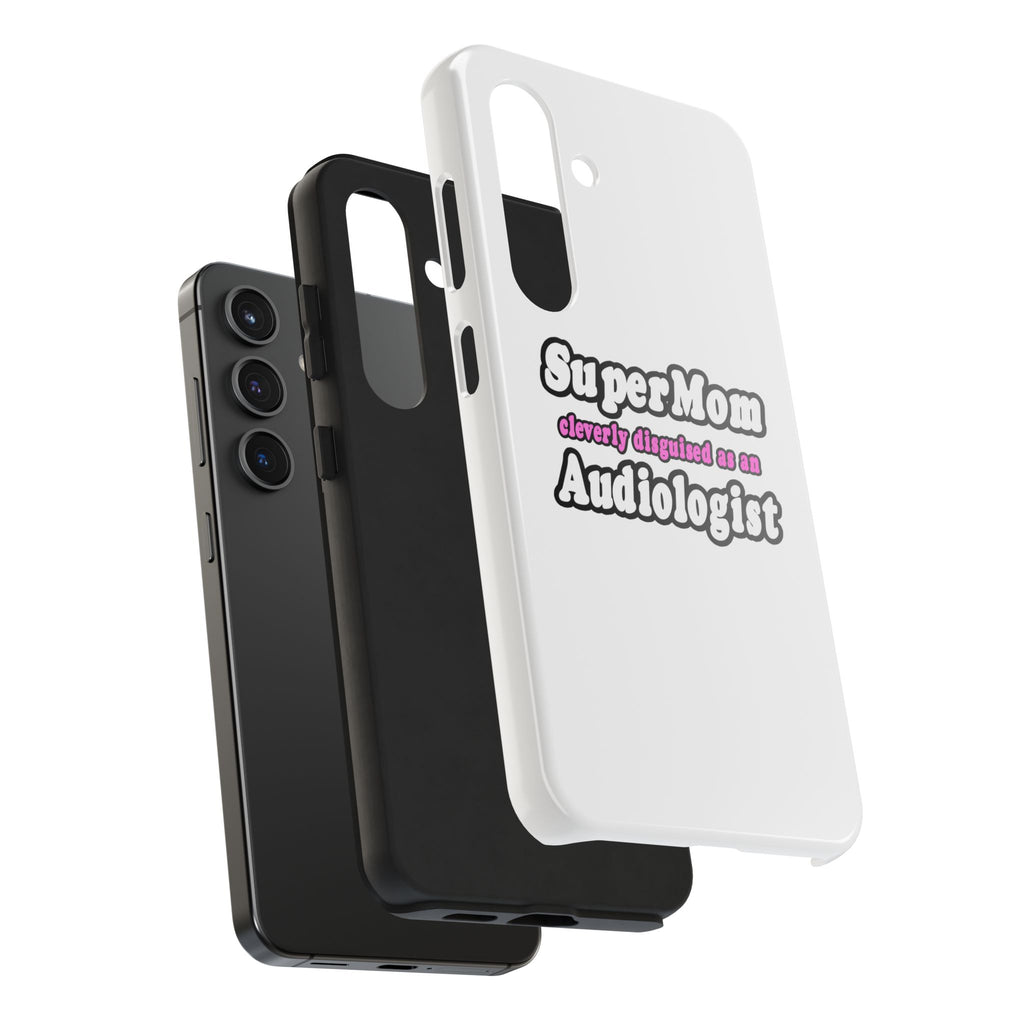 Super Mom...Audiologist - Tough Phone Cases