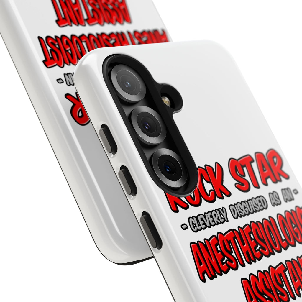 Rock Star .. Anesthesiologist Assistant - Tough Phone Cases