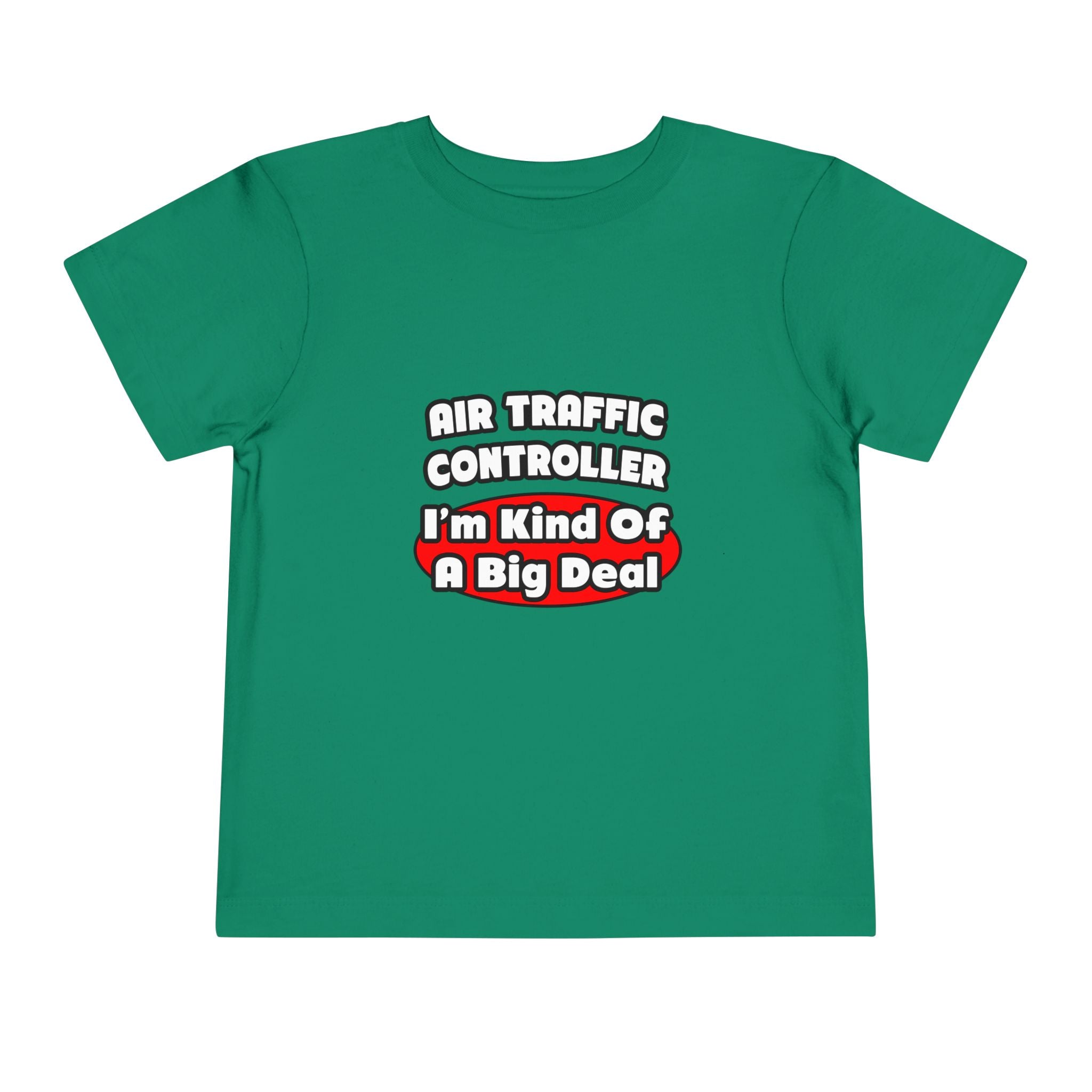 Air Traffic Controller...Big Deal - Toddler Short Sleeve Tee