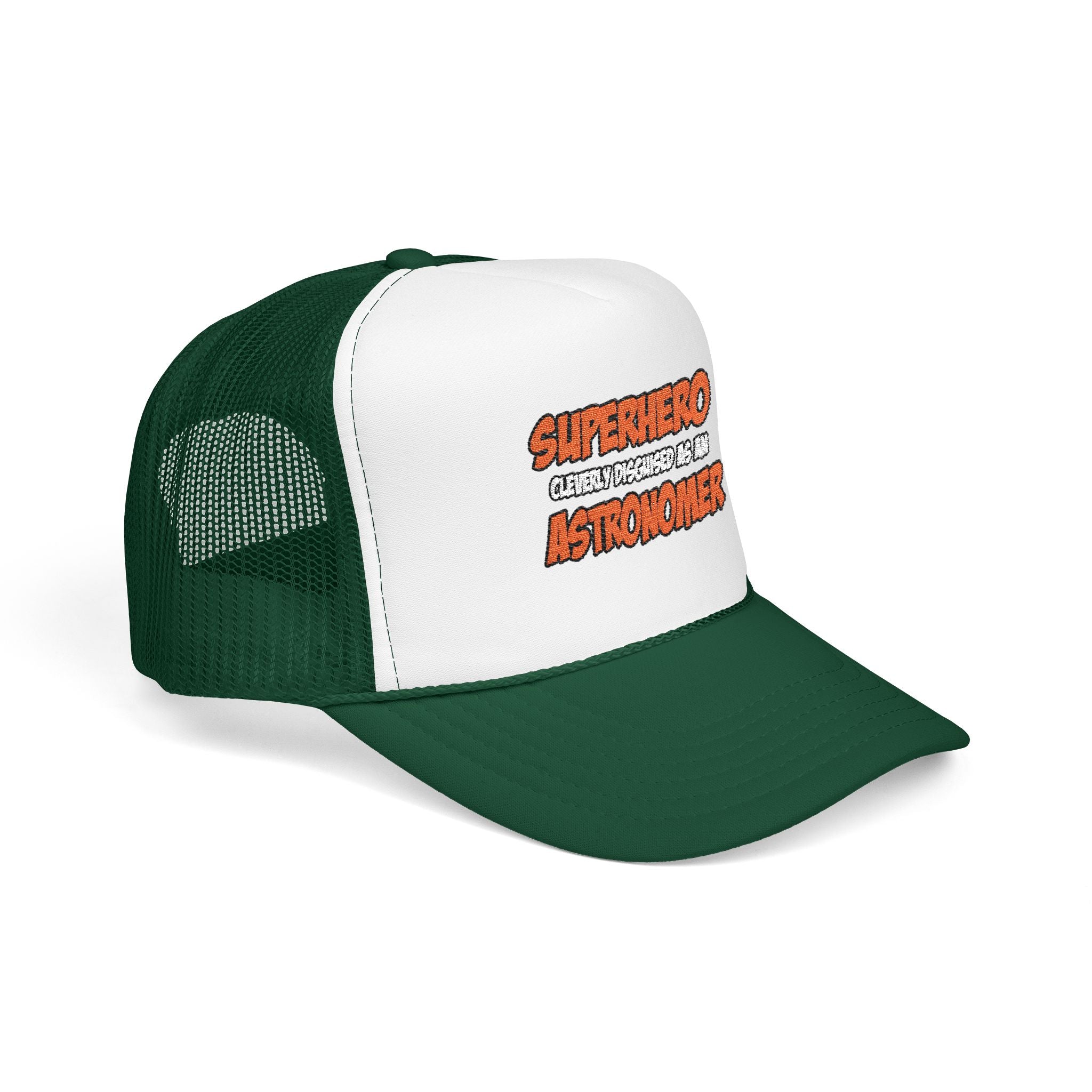 Superhero...Astronomer - Foam Trucker Hat