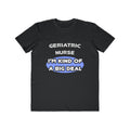 Geriatric Nurse ... I'm Kind of a Big Deal - Men's Lightweight Fashion Tee