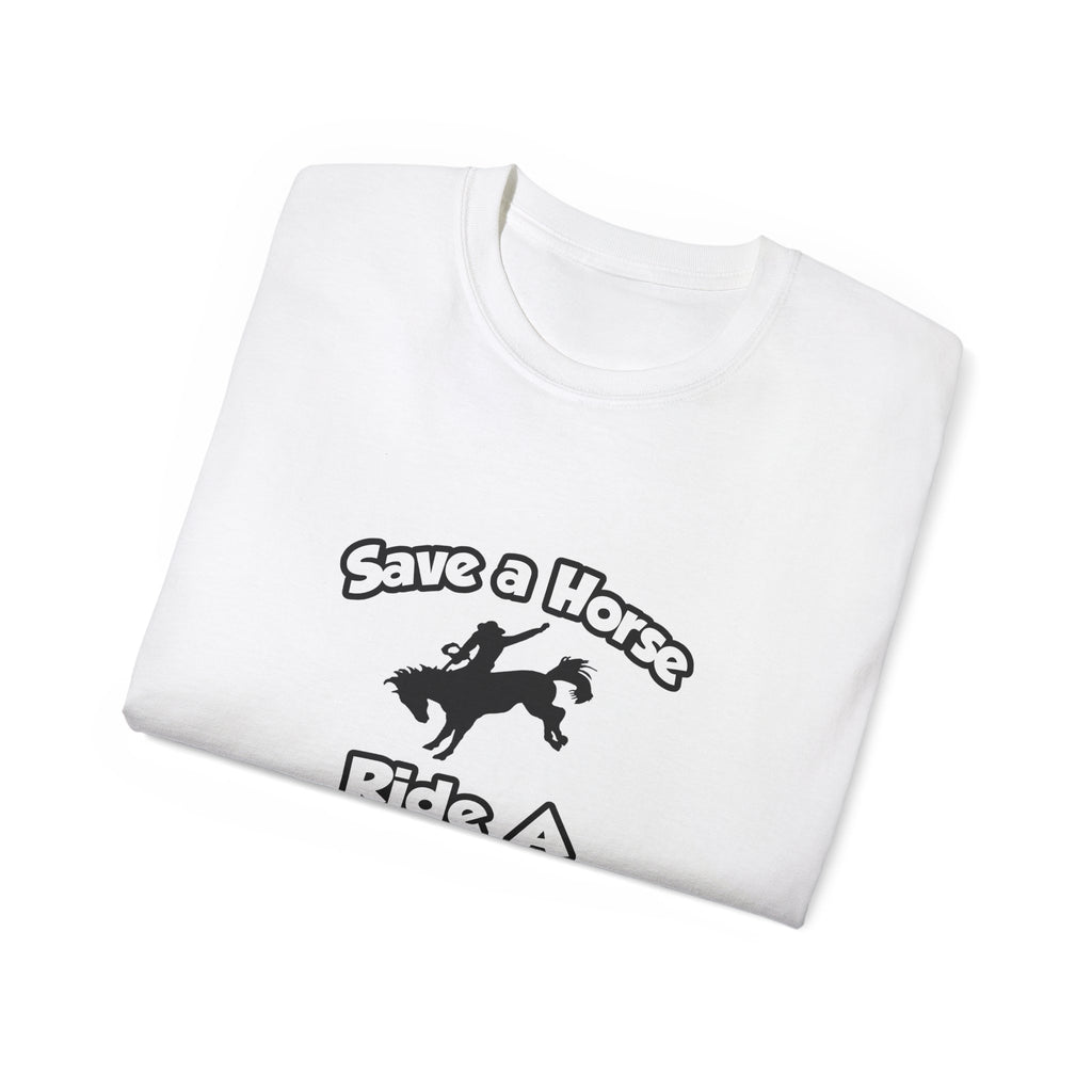 Save a Horse, Ride a Bailiff - Unisex Ultra Cotton Tee