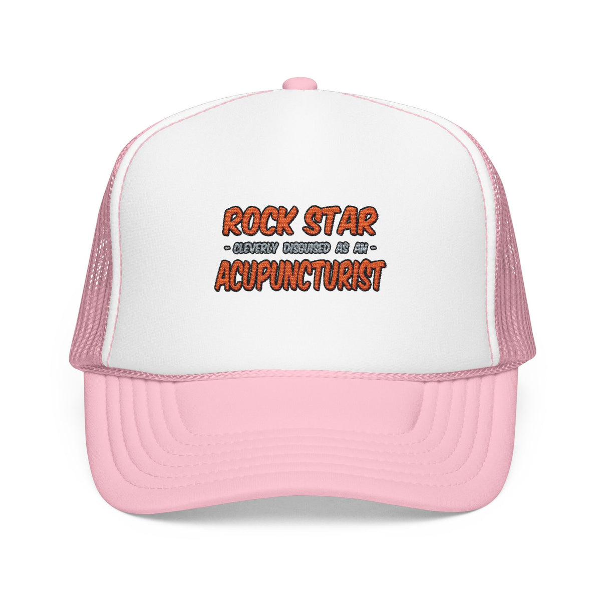 Rock Star .. Acupuncturist - Foam Trucker Hat