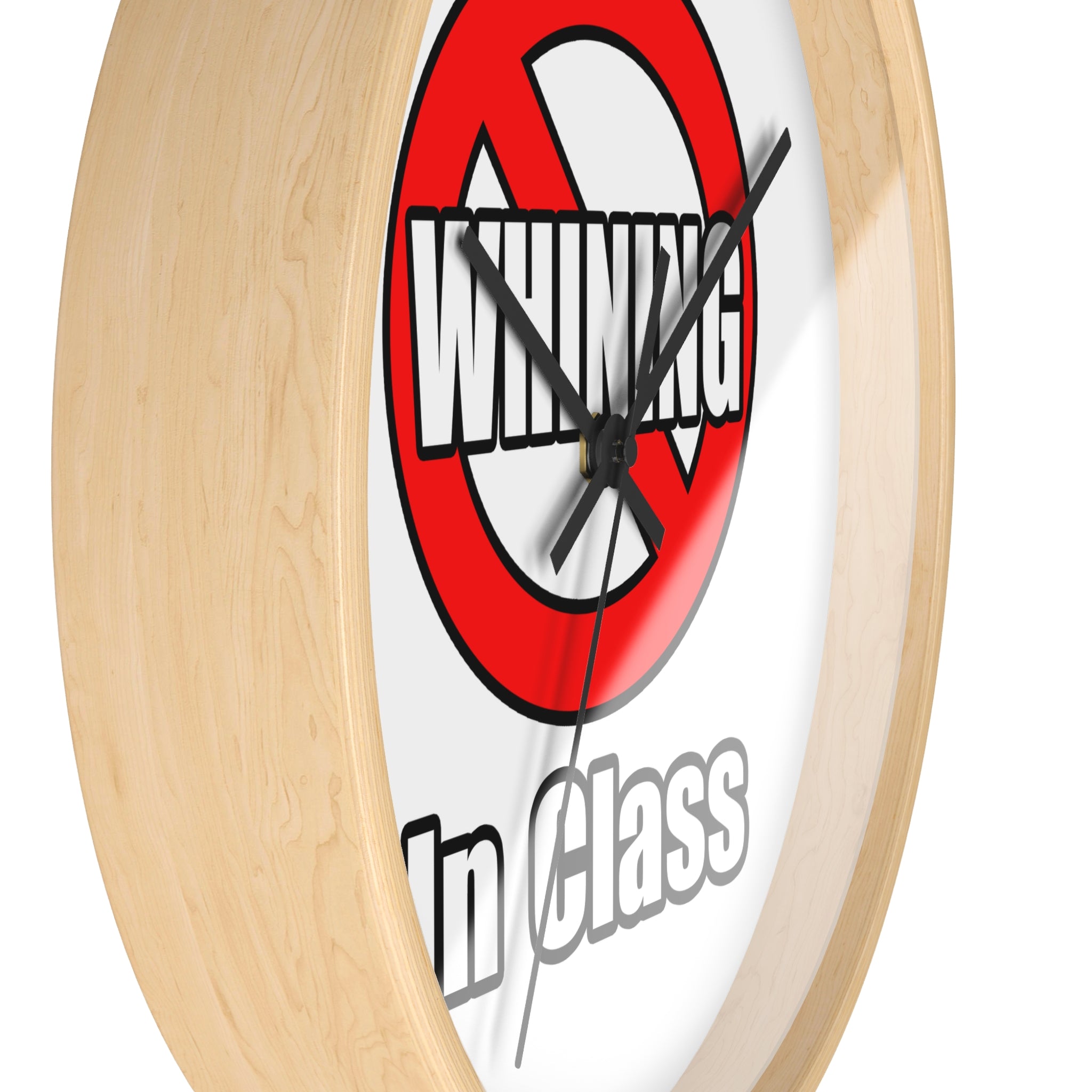 No Whining In Class - Wall Clock