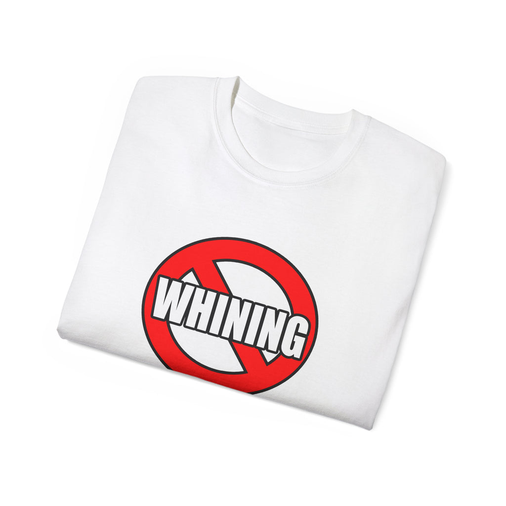 No Whining In Medicine - Unisex Ultra Cotton Tee