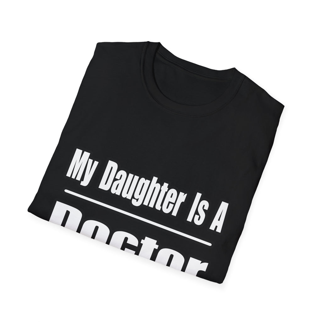 My Daughter Doctor - Unisex Softstyle T-Shirt