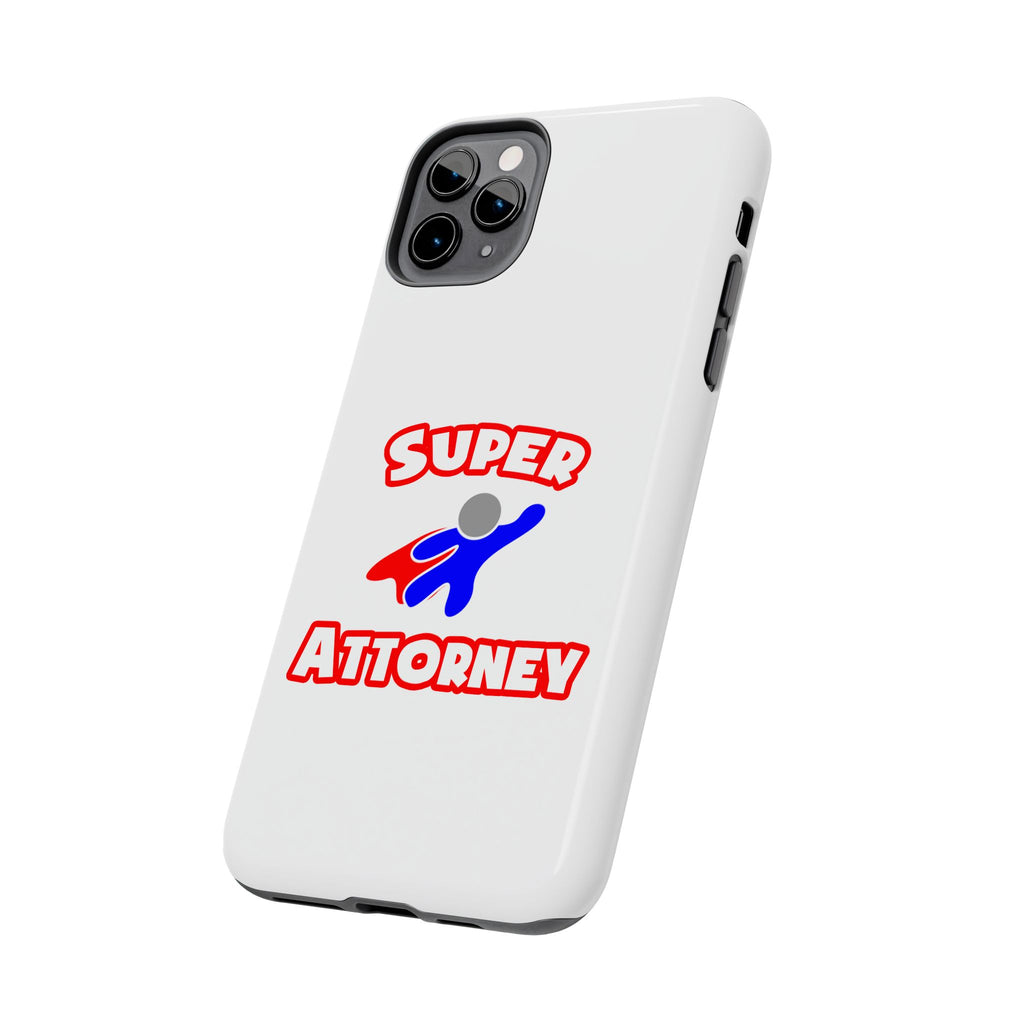 Super Attorney - Tough Phone Cases