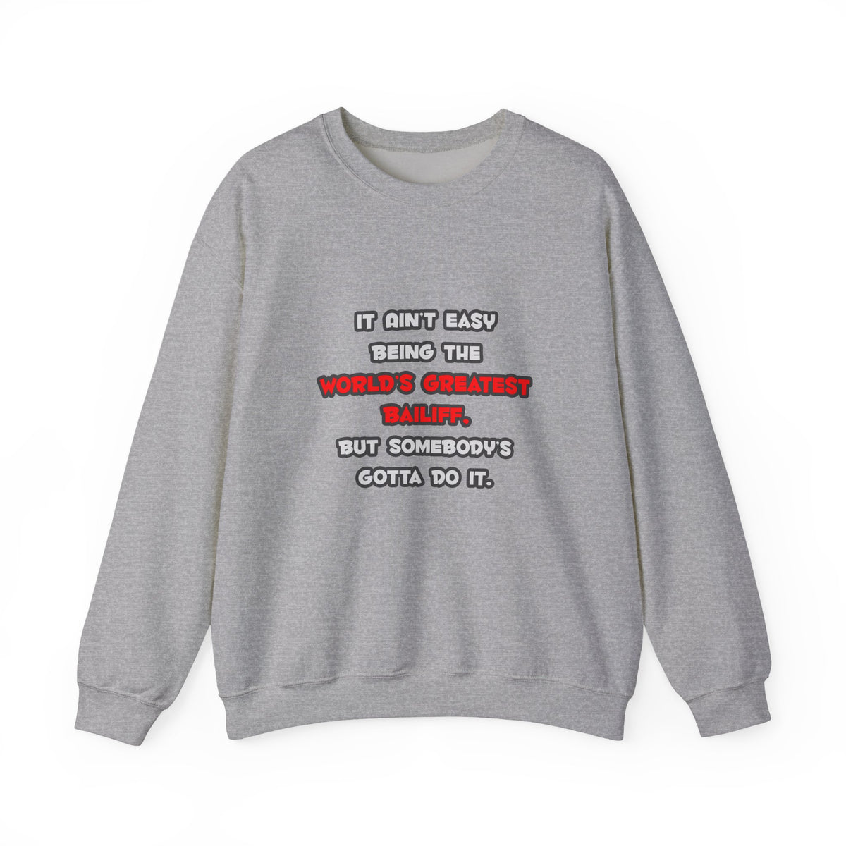 World's Greatest Bailiff Joke - Unisex Heavy Blend™ Crewneck Sweatshirt