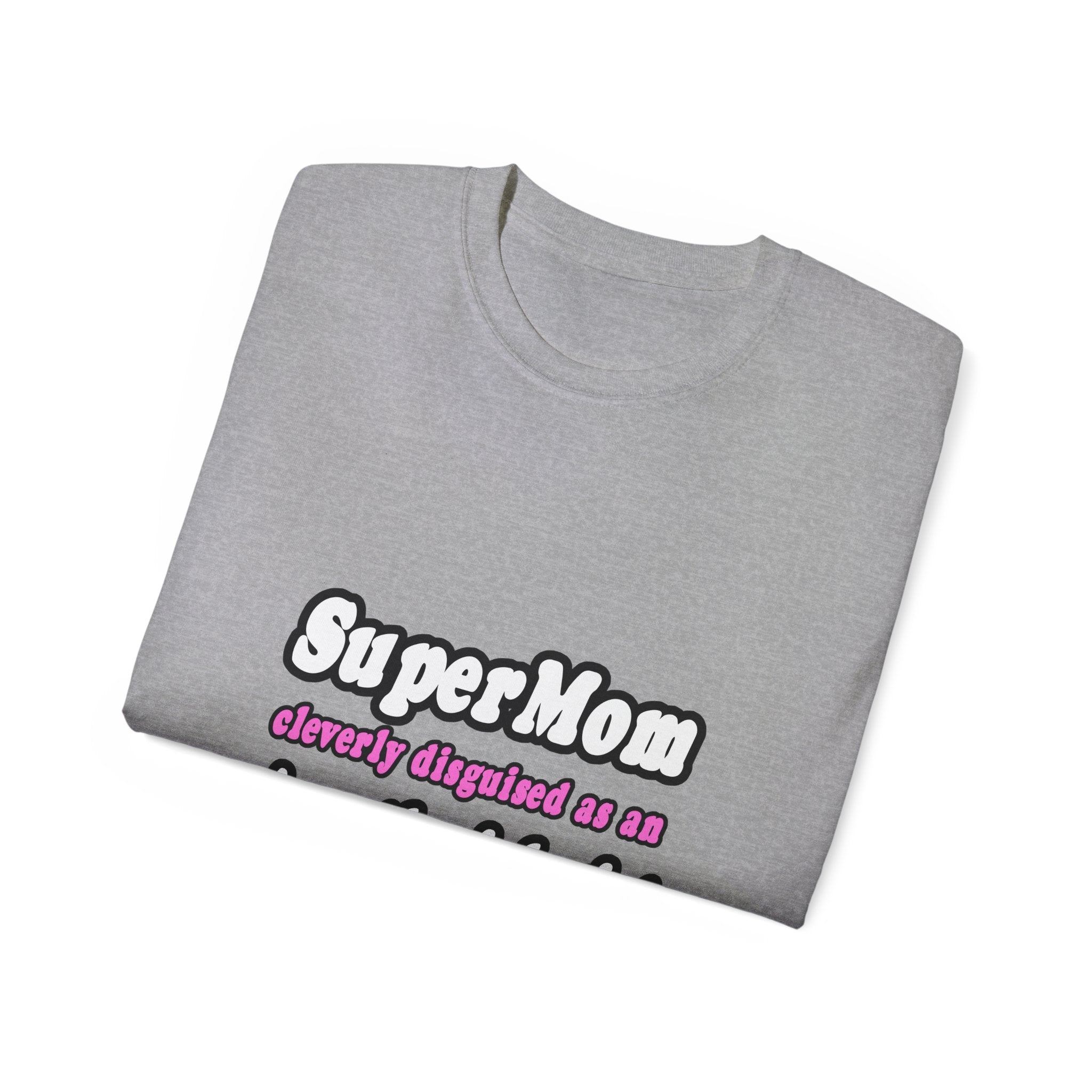 SuperMom...Anesthesiologist - Unisex Ultra Cotton Tee