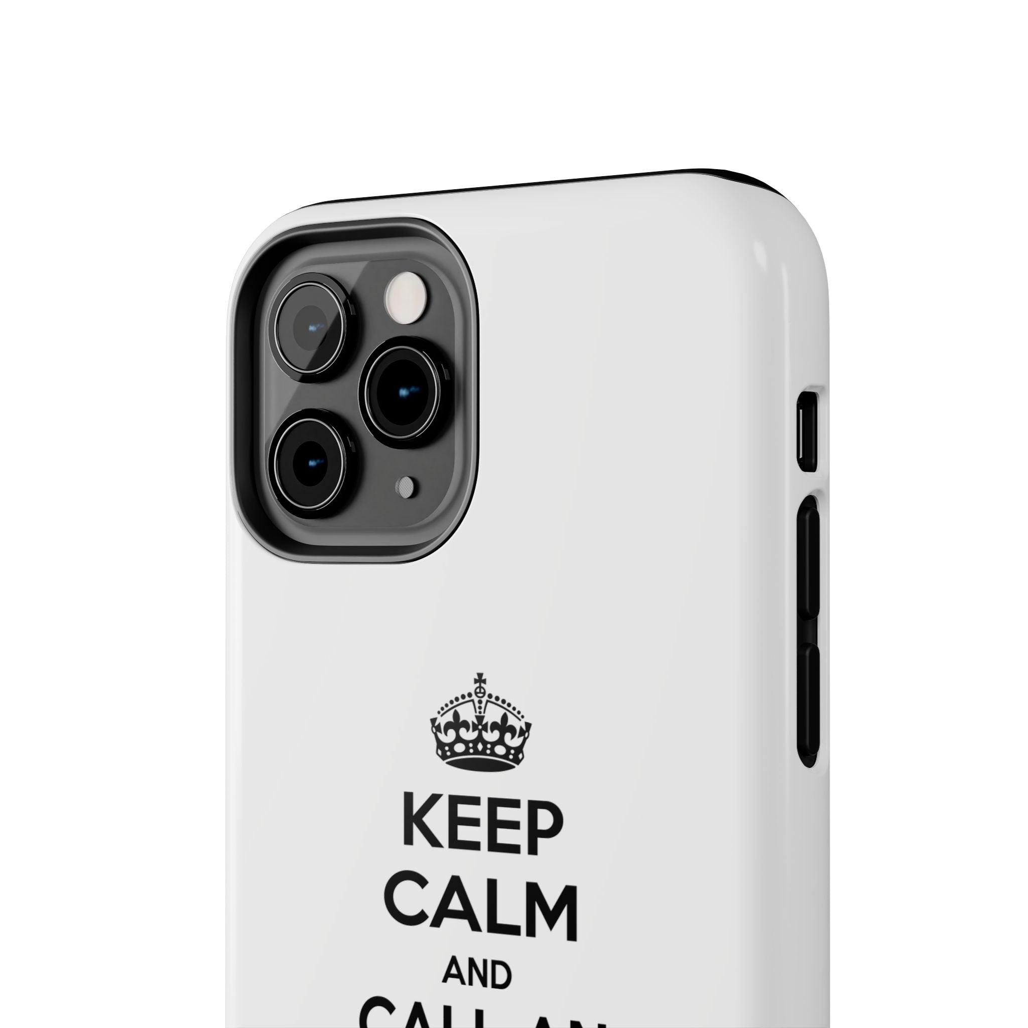 Keep Calm and Call an Administrative Assistant - Tough Phone Cases