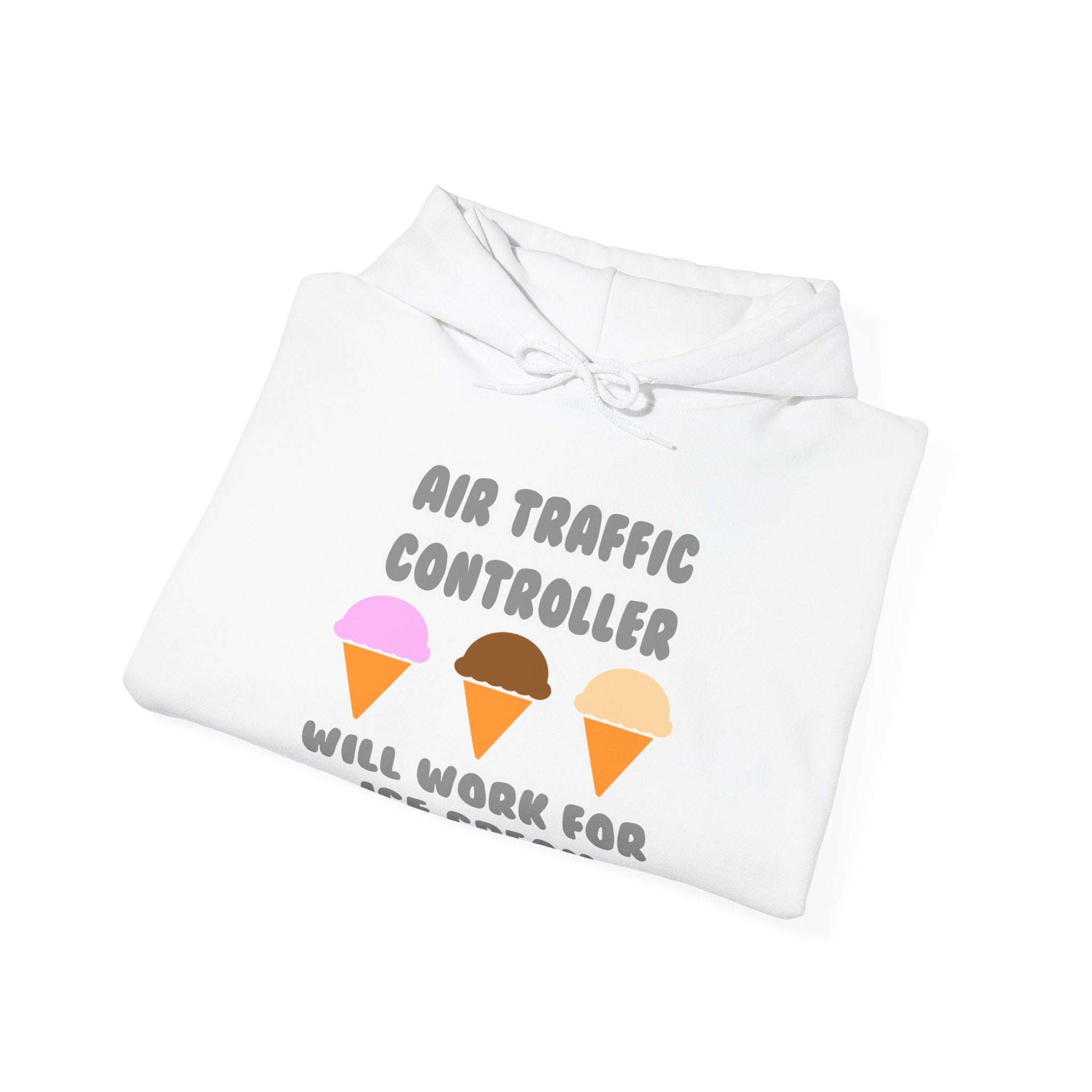 Air Traffic Controller ... Will Work For Ice Cream - Unisex Heavy Blend™ Hooded Sweatshirt