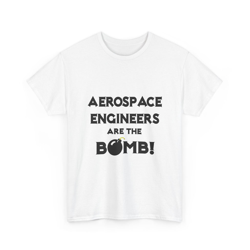 Aerospace Engineers Are The Bomb! - Unisex Heavy Cotton Tee