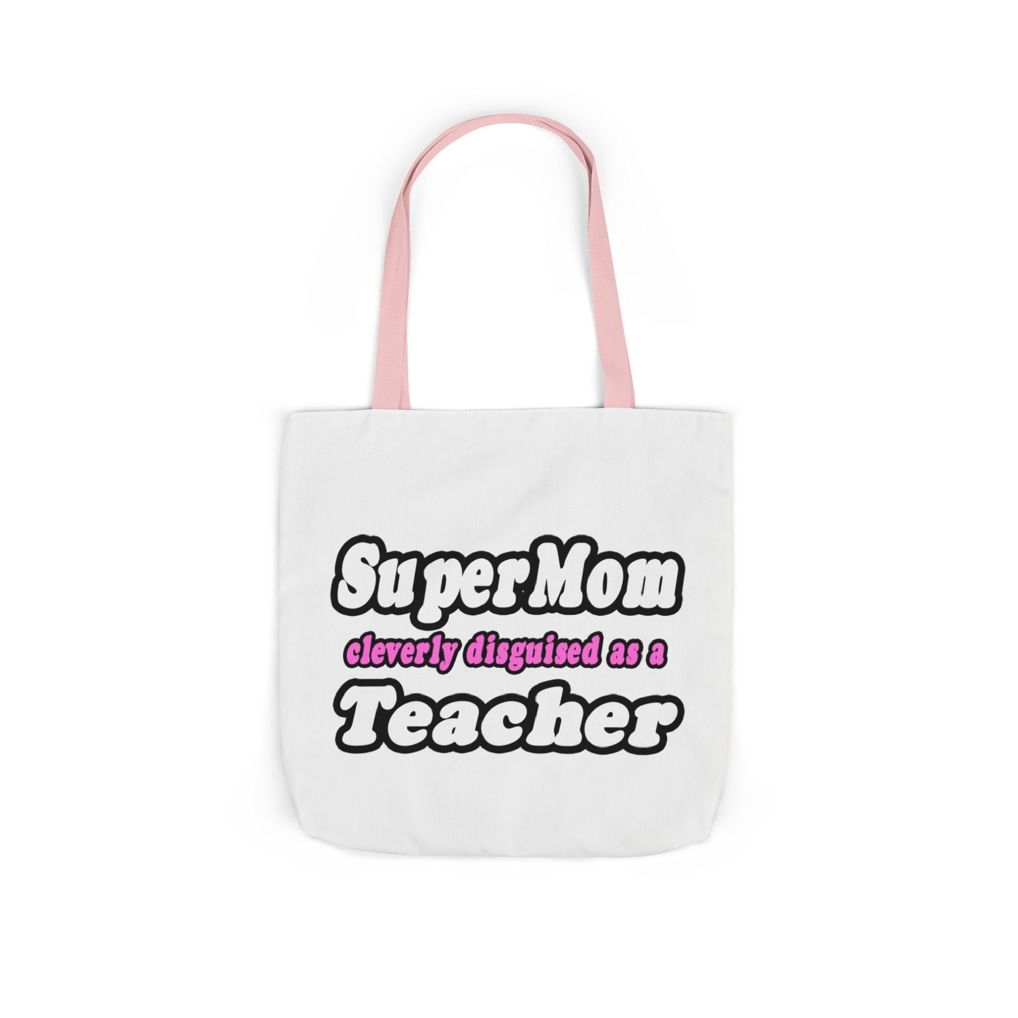 supermom teacher - Canvas Tote Bag, 5-Color Straps