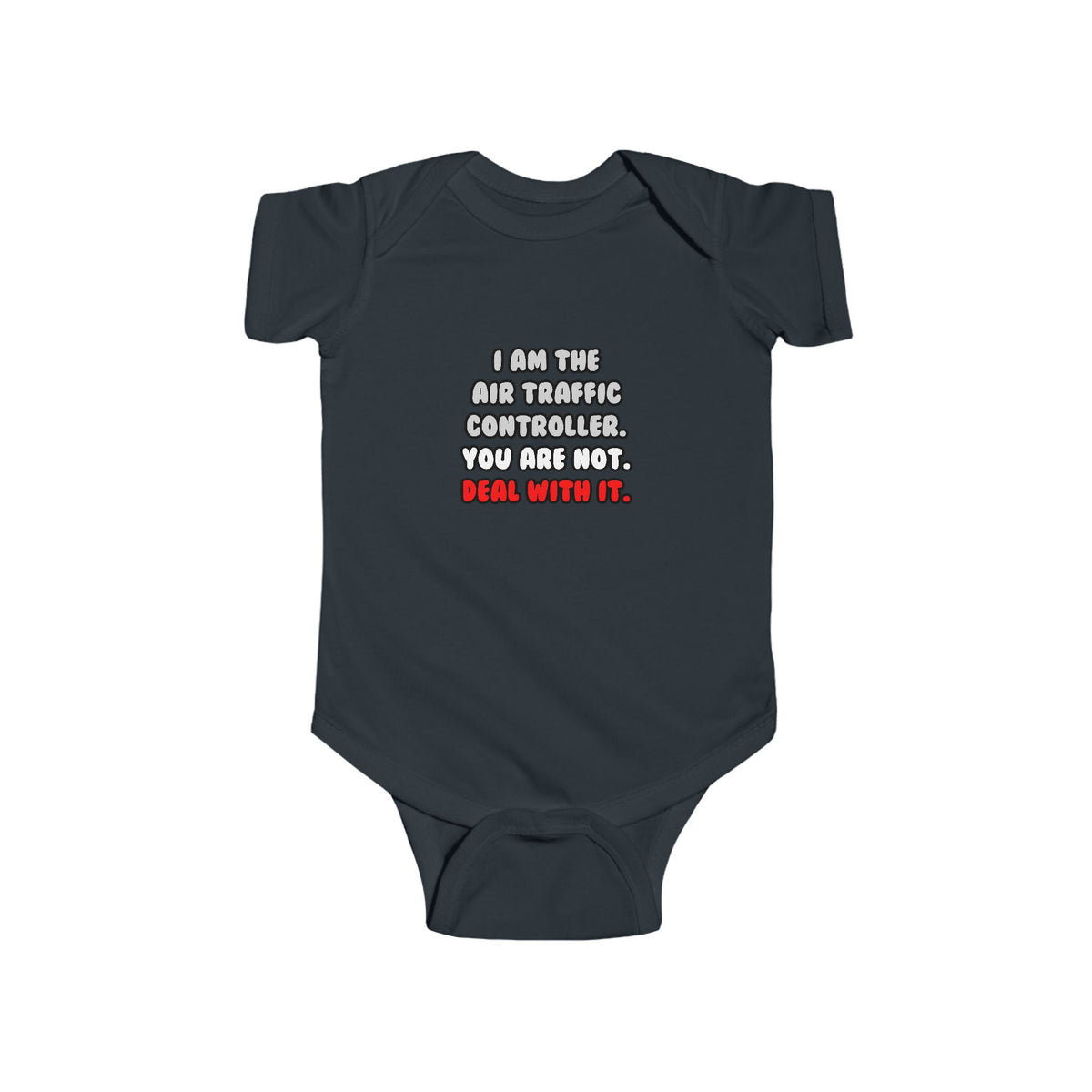 Deal With It ... Funny Air Traffic Controller - Infant Fine Jersey Bodysuit