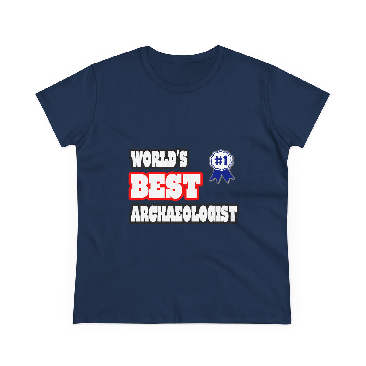 World's Best Archaeologist - Women's Midweight Cotton Tee