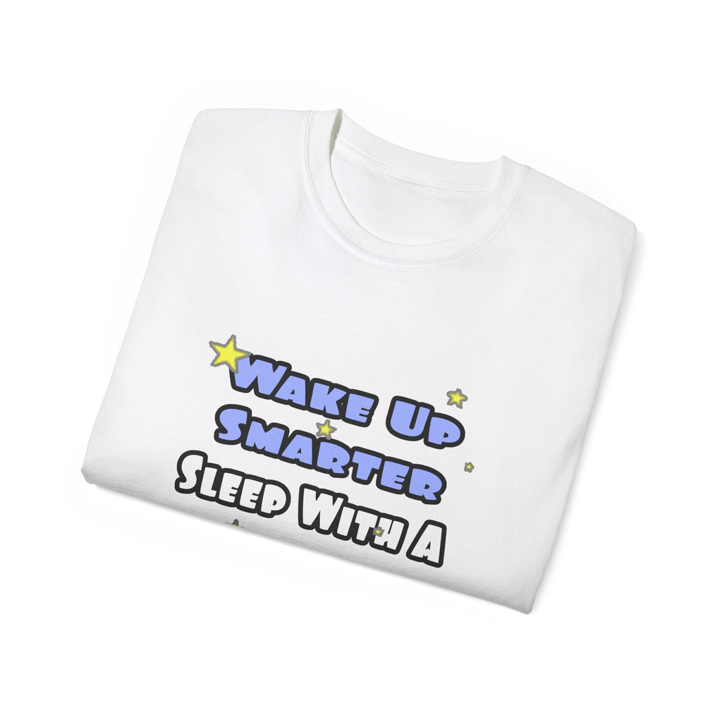 Wake Up Smarter...Sleep With a Farmer - Unisex Ultra Cotton Tee