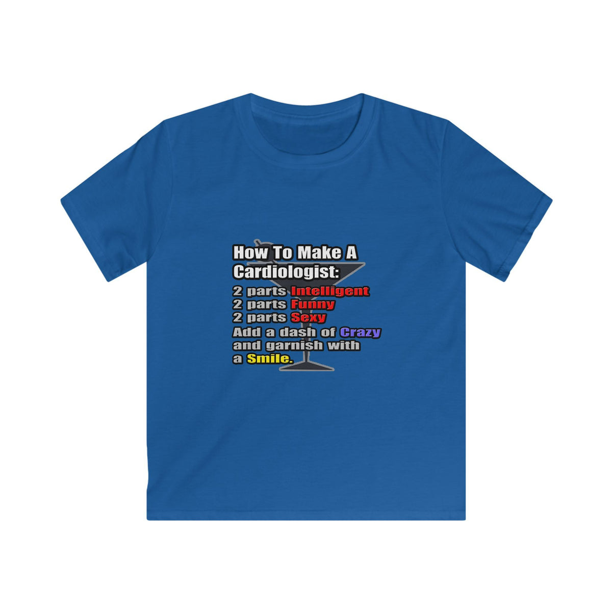 How To Make a Cardiologist - Kids Softstyle Tee