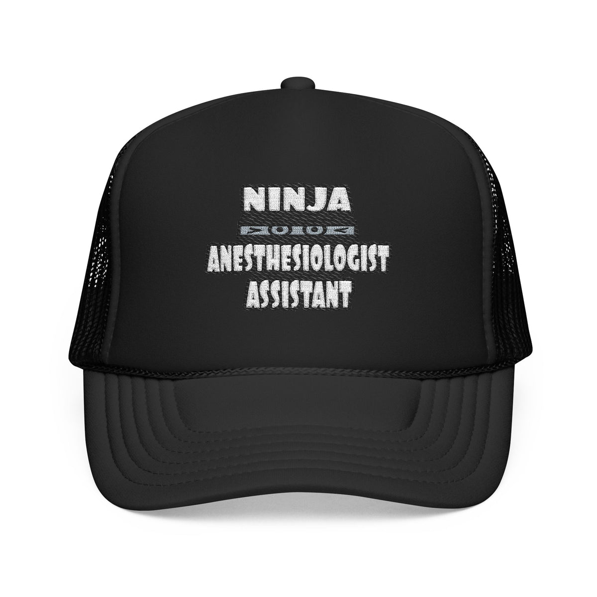 Ninja Anesthesiologist Assistant - Foam Trucker Hat