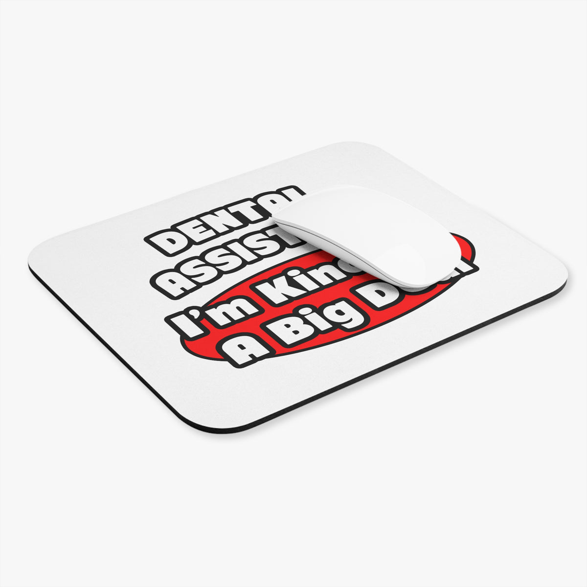 Dental Assistant...Big Deal - Mouse Pad (Rectangle)