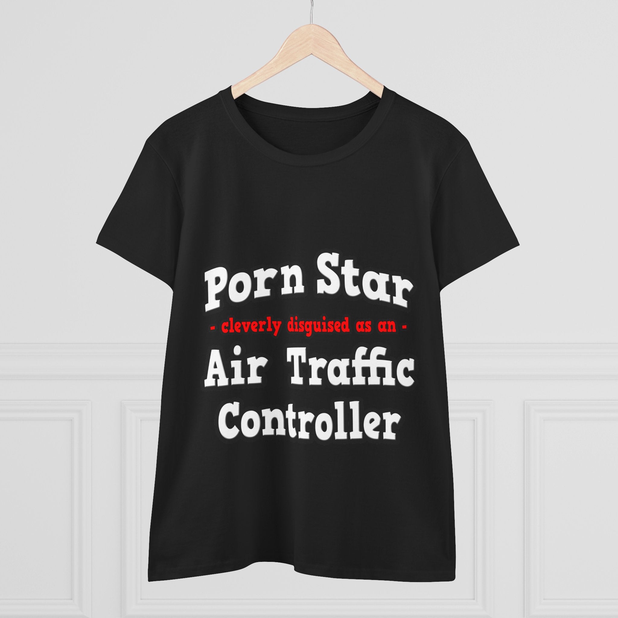Porn Star...Air Traffic Controller - Women's Midweight Cotton Tee
