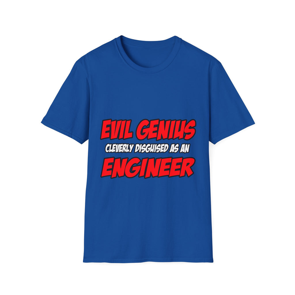 Evil Genius...Engineer - Unisex Softstyle T-Shirt
