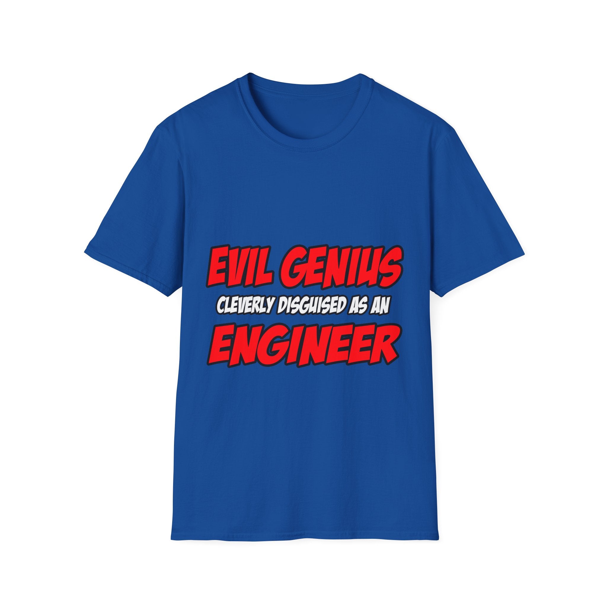 Evil Genius...Engineer - Unisex Softstyle T-Shirt