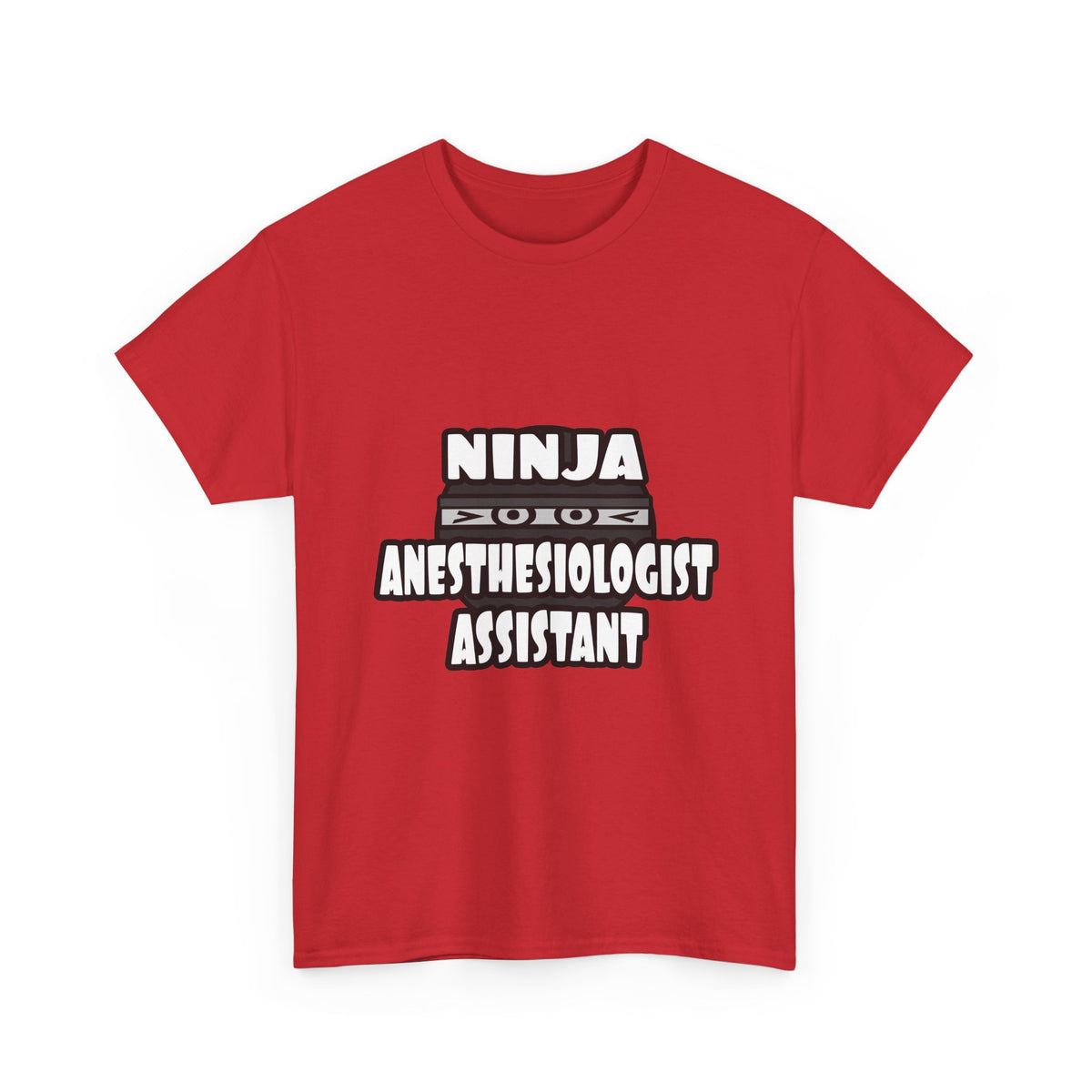 Ninja Anesthesiologist Assistant - Unisex Heavy Cotton Tee