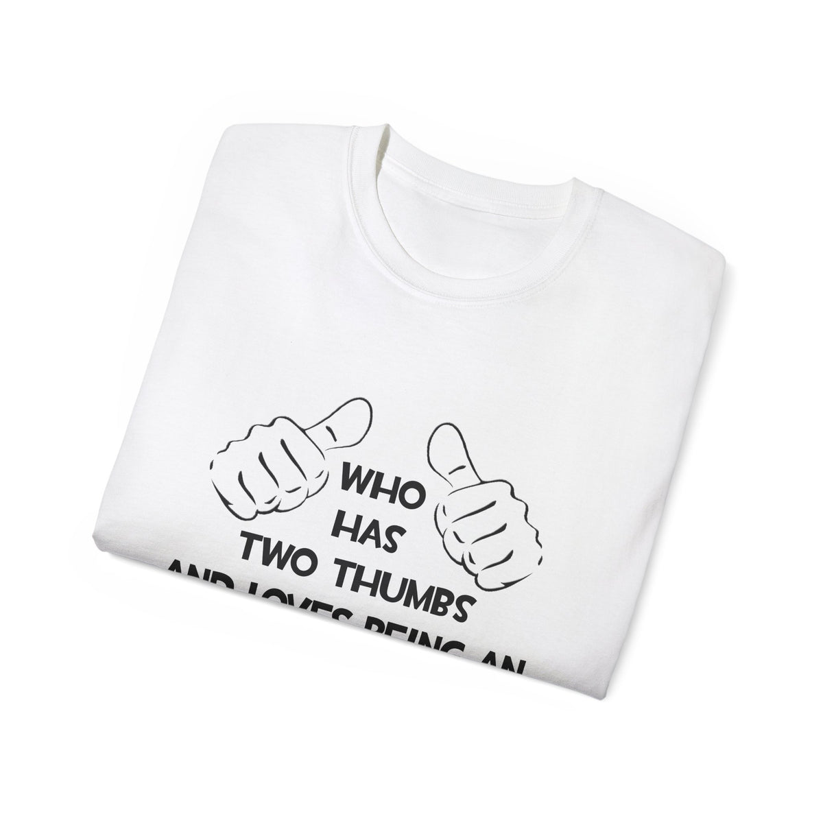 Two Thumbs and Loves Being an Anthropologist - Unisex Ultra Cotton Tee