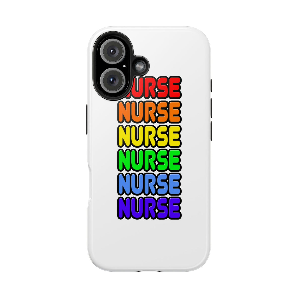 Rainbow Nurse - Tough Phone Cases