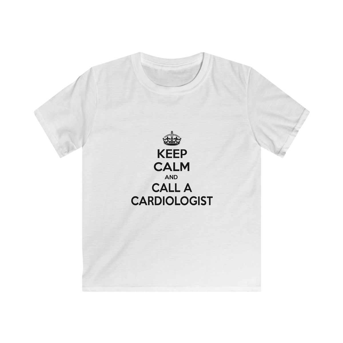 Keep Calm and Call a Cardiologist - Kids Softstyle Tee