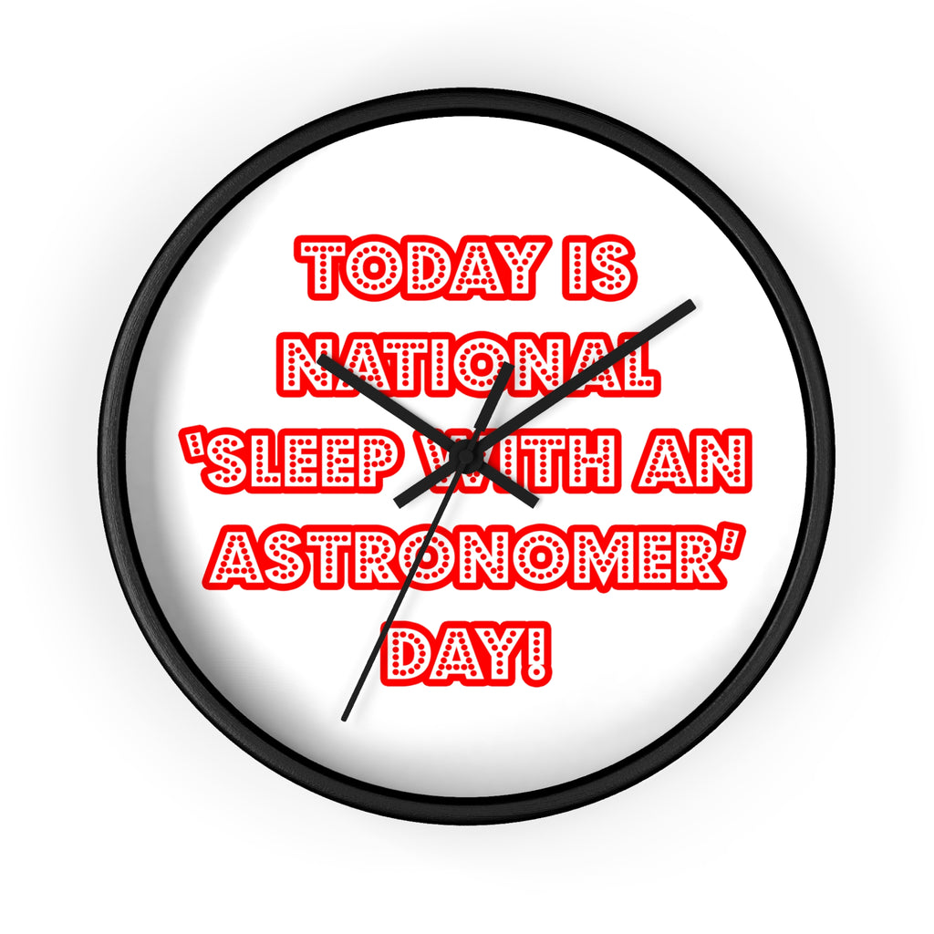 National 'Sleep With an Astronomer' Day - Wall Clock