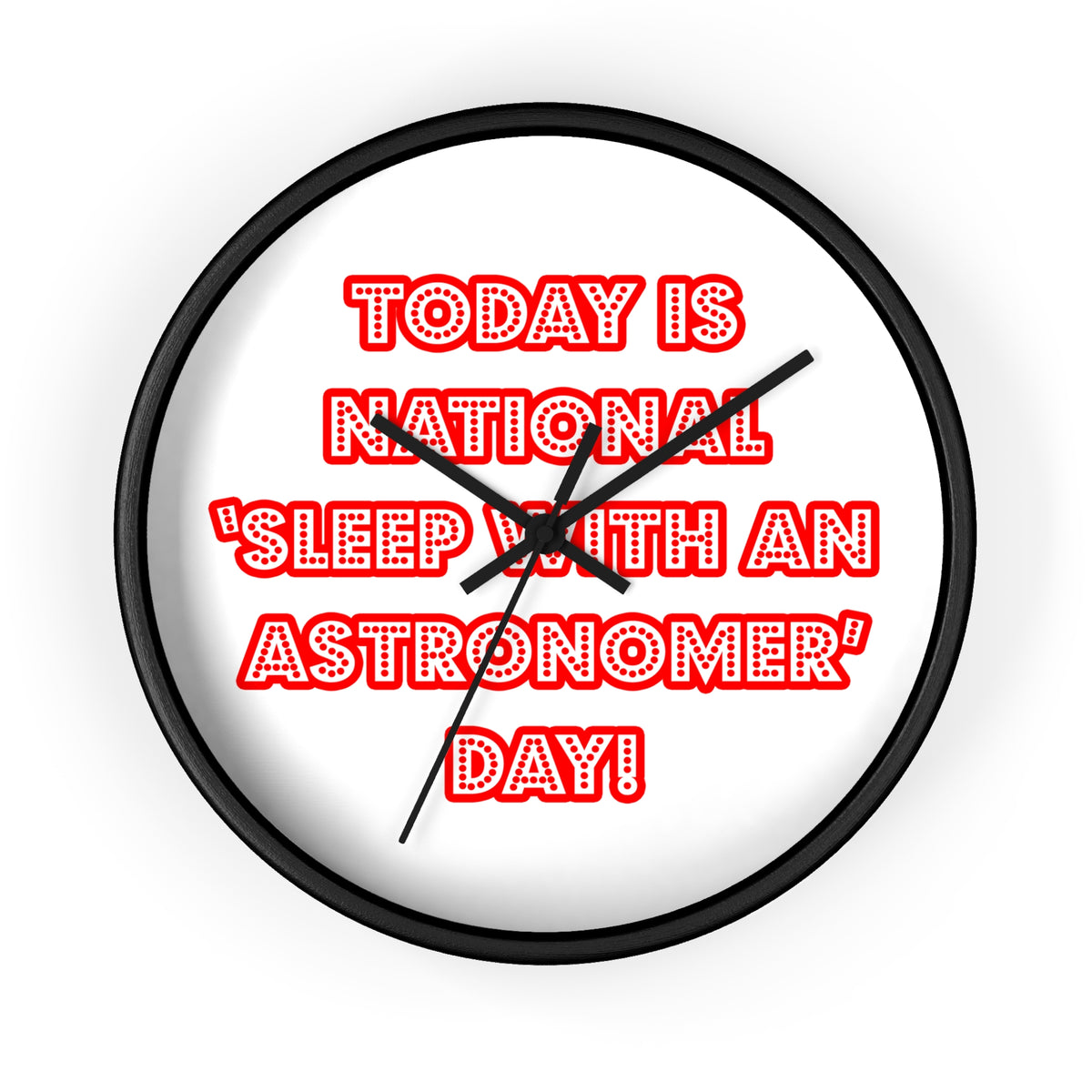 National 'Sleep With an Astronomer' Day - Wall Clock