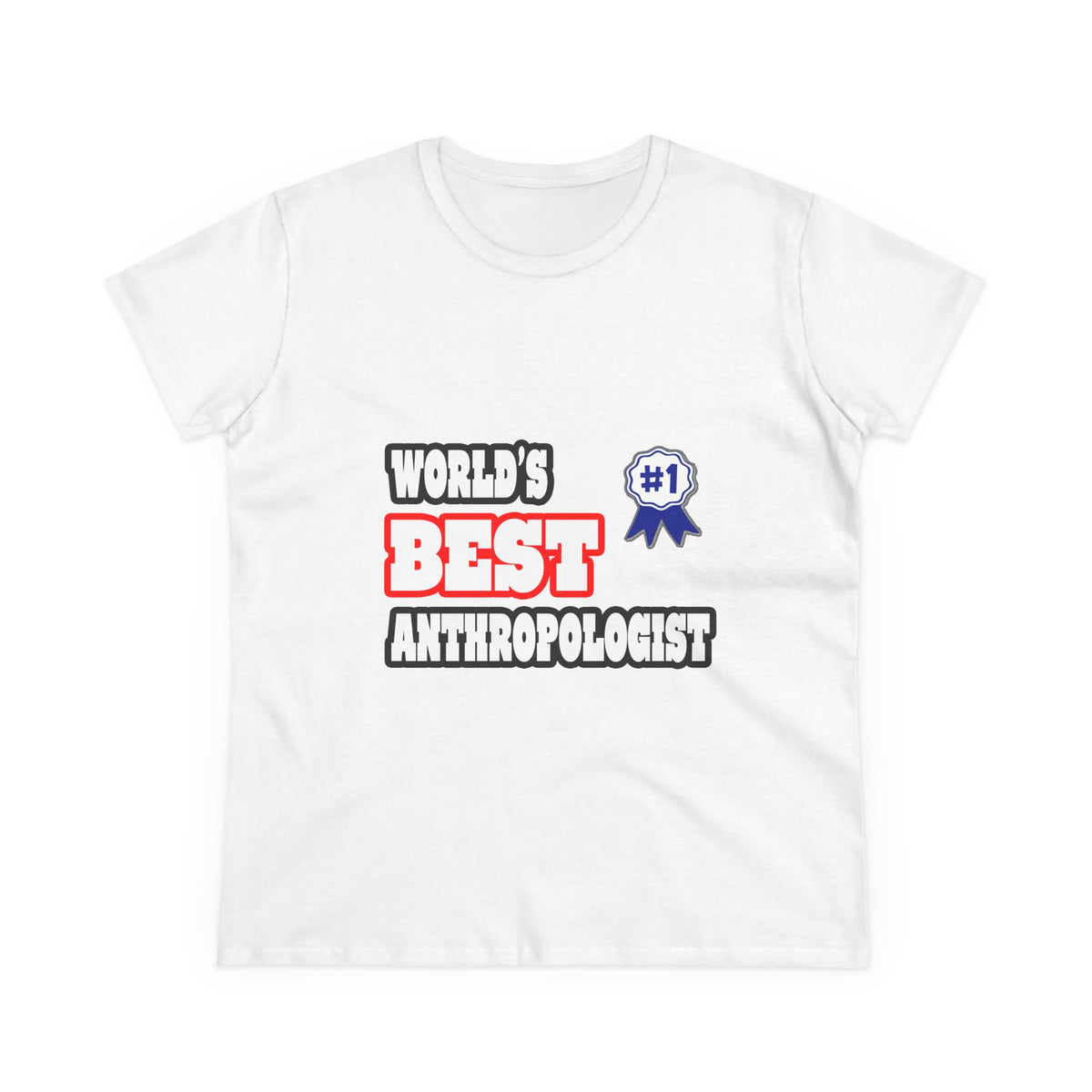 World's Best Anthropologist - Women's Midweight Cotton Tee