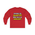 Everyday's An Adventure...Audiologist - Unisex Ultra Cotton Long Sleeve Tee