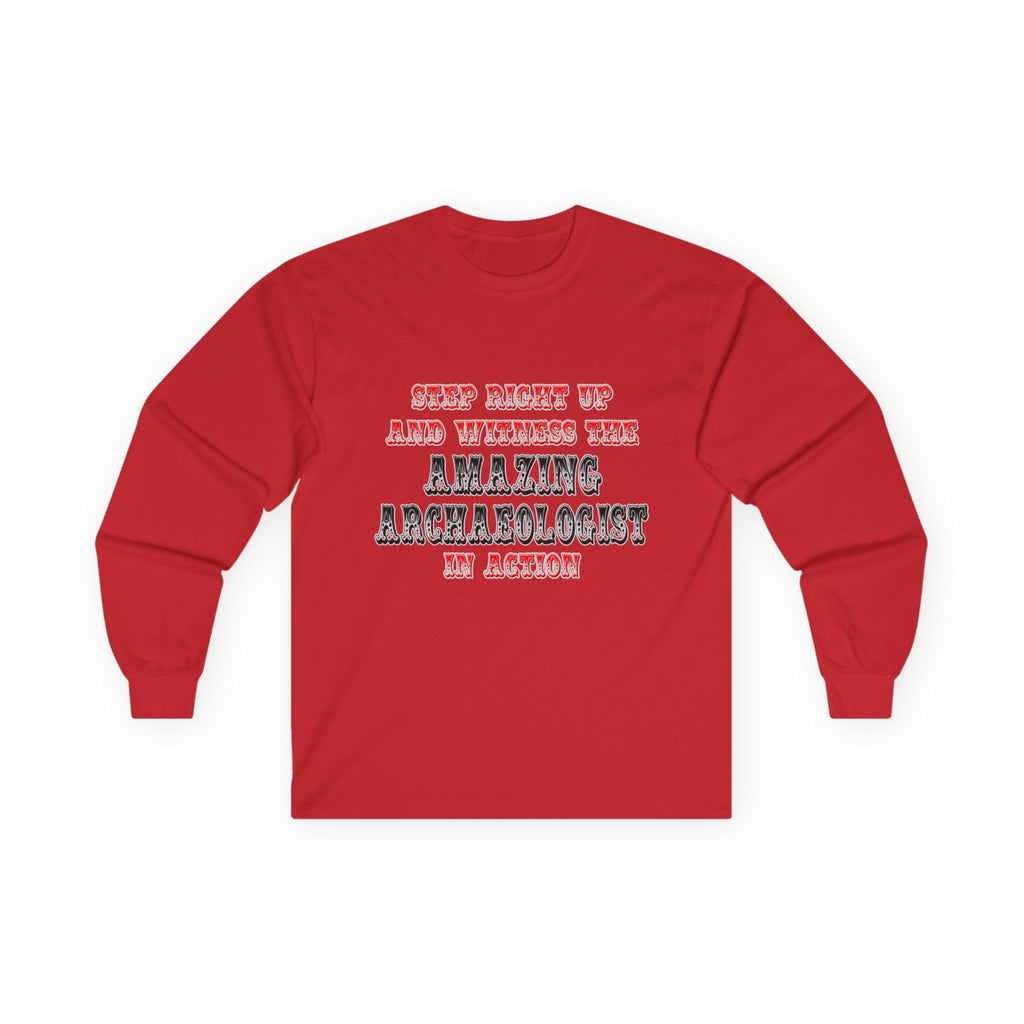 Amazing Archaeologist In Action - Unisex Ultra Cotton Long Sleeve Tee