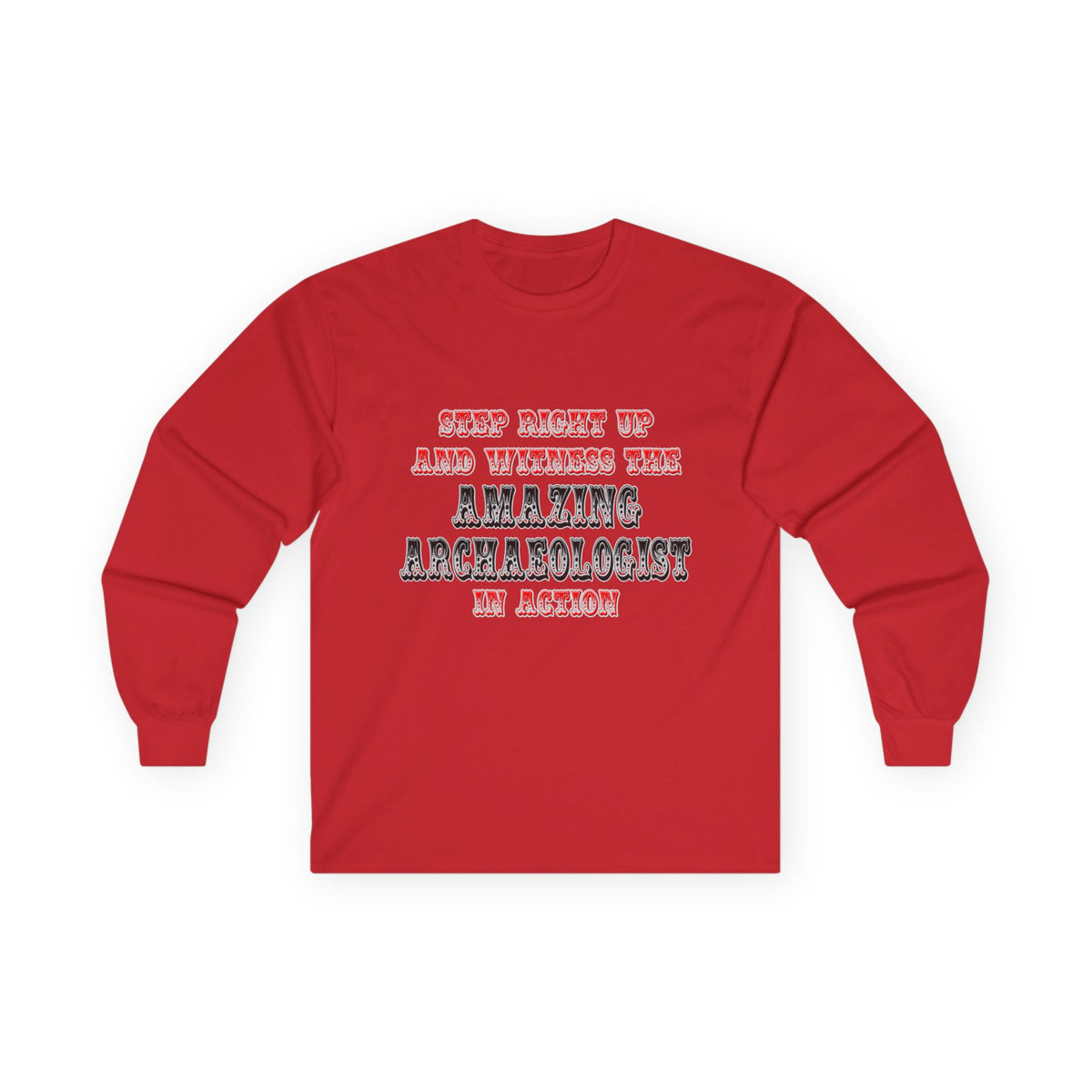 Amazing Archaeologist In Action - Unisex Ultra Cotton Long Sleeve Tee