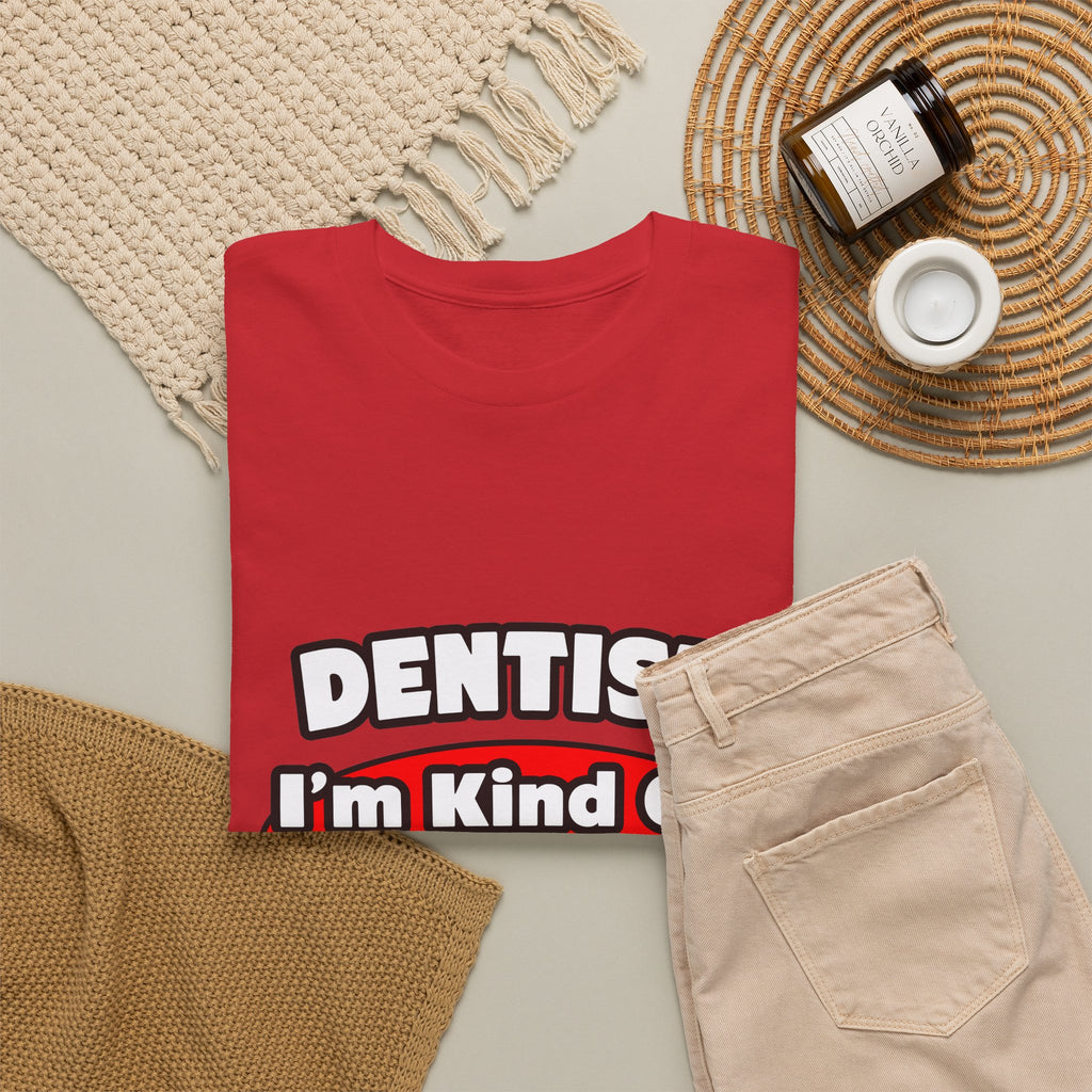 Dentist...Big Deal - Unisex Heavy Cotton Tee