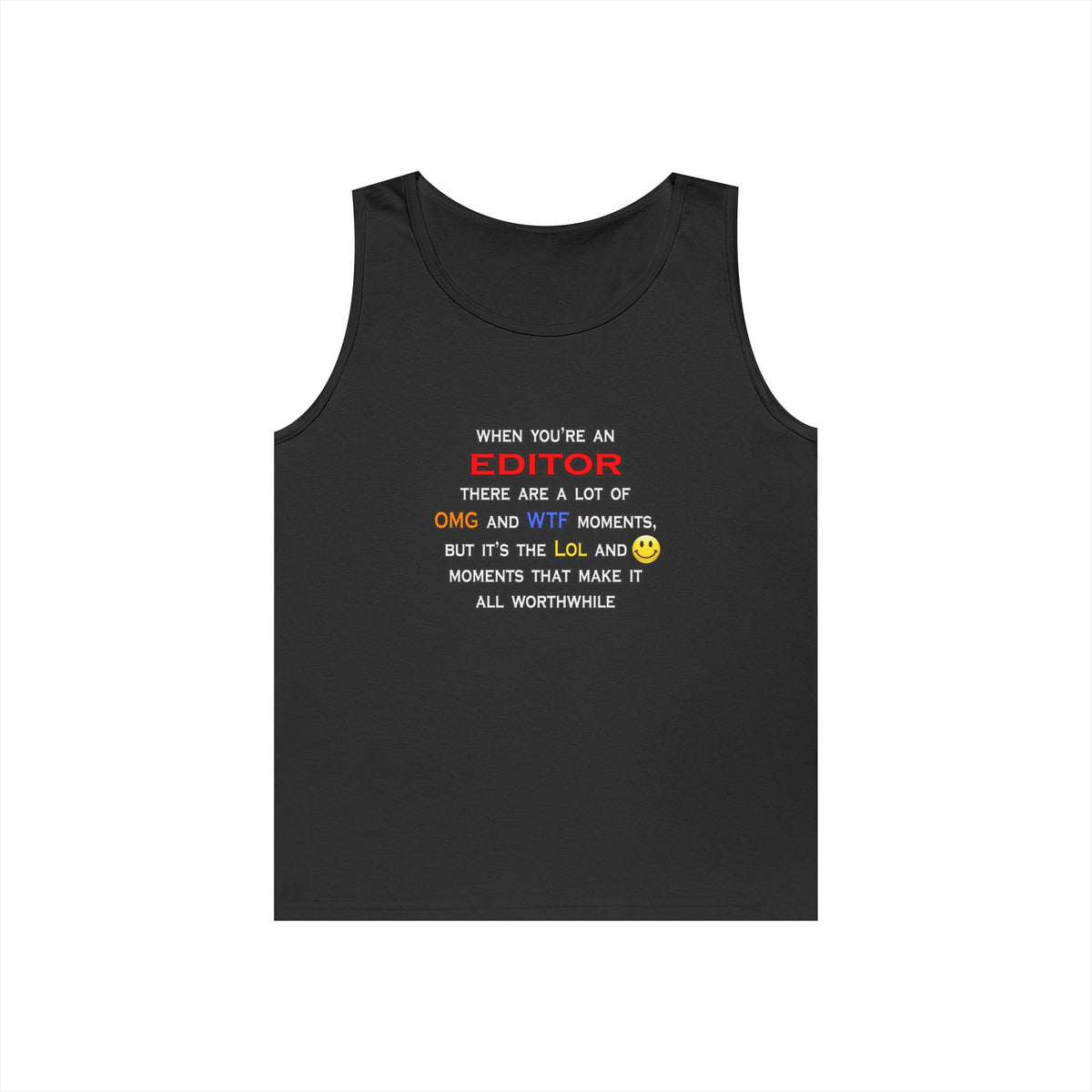 Editor ... OMG WTF LOL - Unisex Heavy Cotton Tank Top
